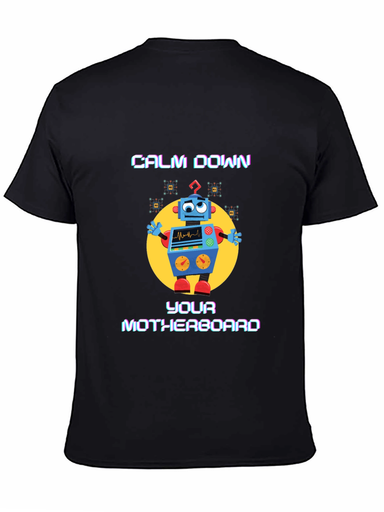 Calm Down Motherboard Robot T-Shirt