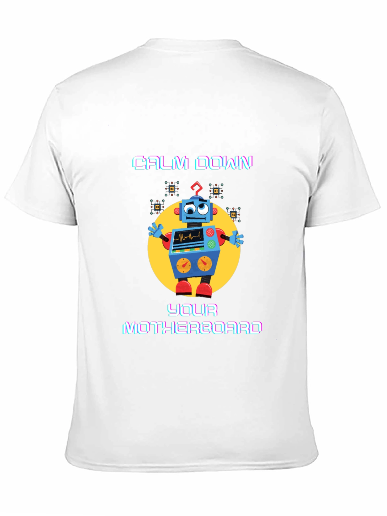 Calm Down Motherboard Robot T-Shirt