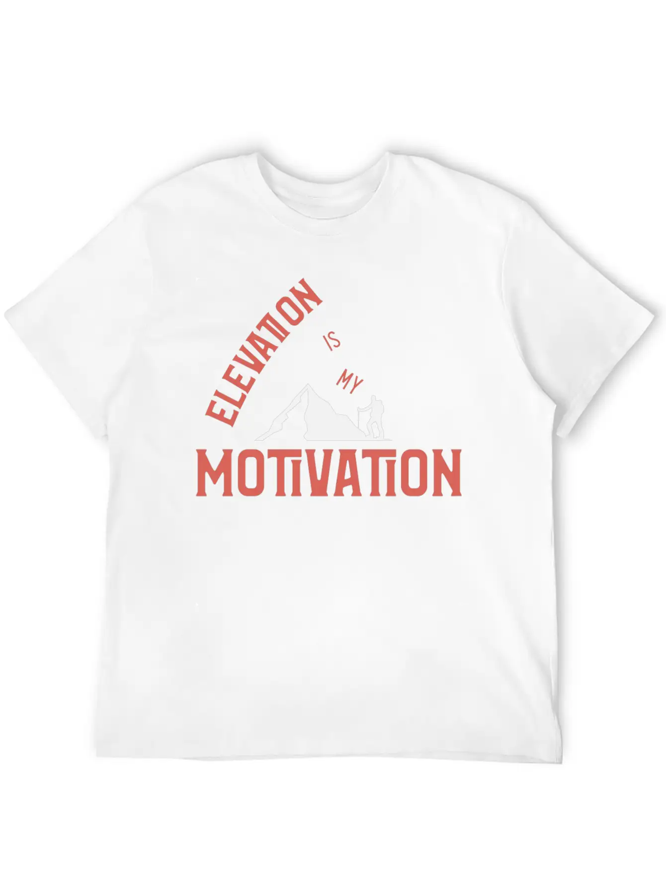 Elevation Is My Motivation T-Shirt Comfortable Minimalist Graphic Tee – Summer Style Essential