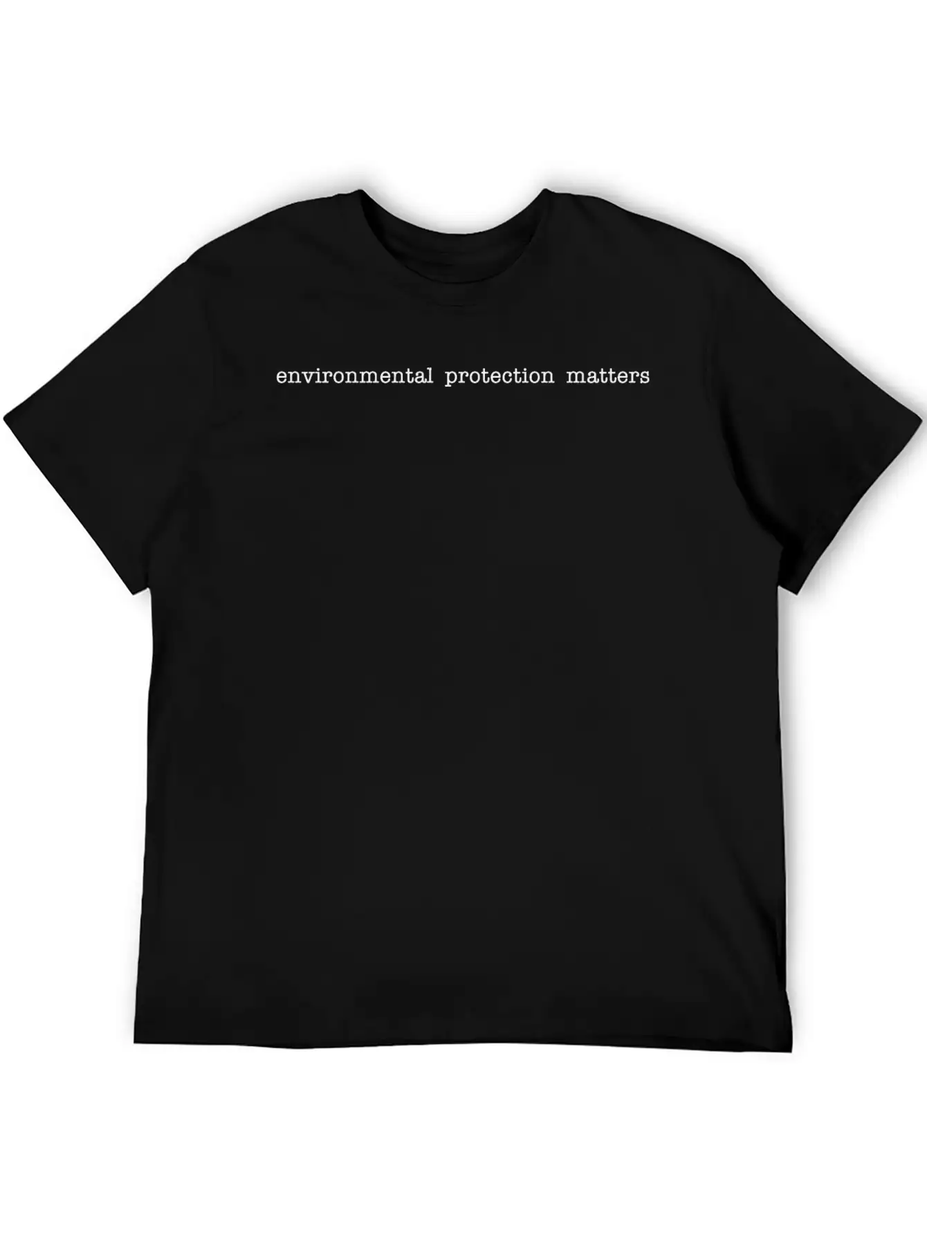 Environmental Protection Matters Stylish Everyday T-Shirt – Unisex Basic Cotton Tee