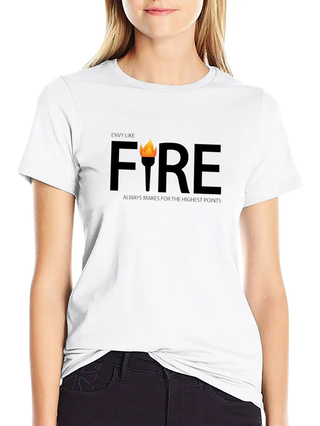 Envy Like Fire Always Makes For The Highest Points Stylish Everyday T-Shirt – Unisex Basic Cotton Tee
