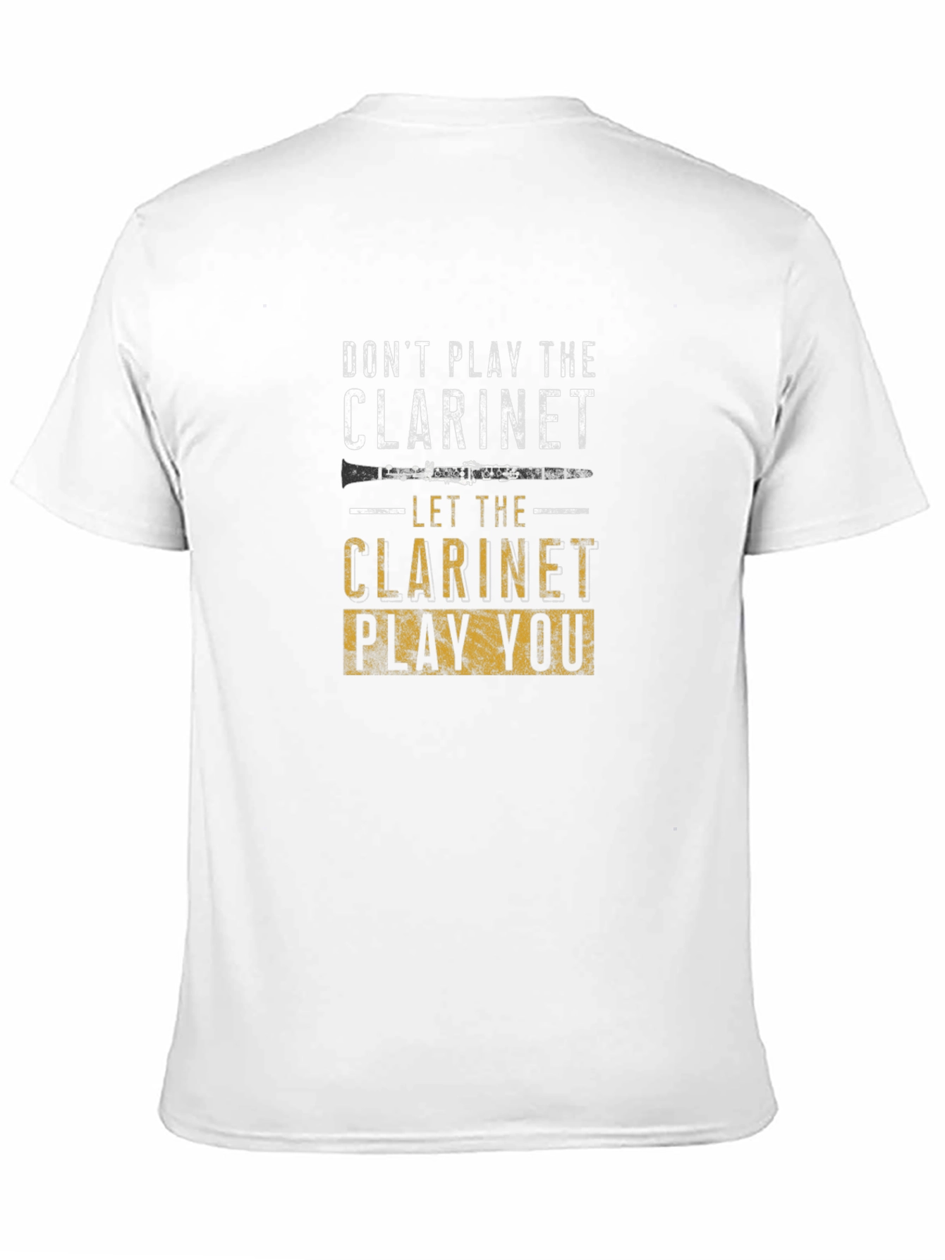 Dont Play Clarinet T-Shirt - Musician Humor Tee