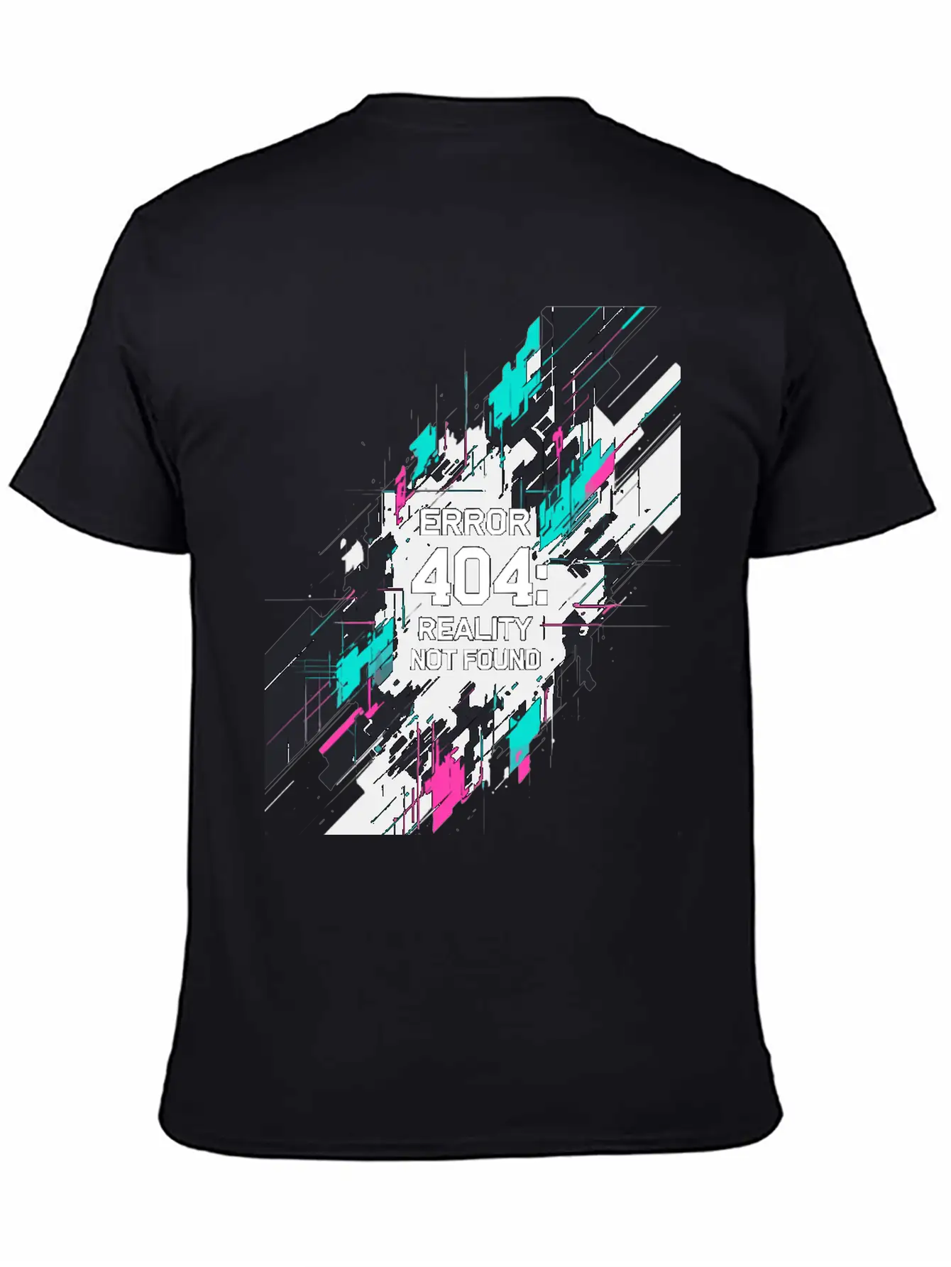 Error: 404 Reality Not Found. Stylish Everyday T-Shirt – Unisex Basic Cotton Tee
