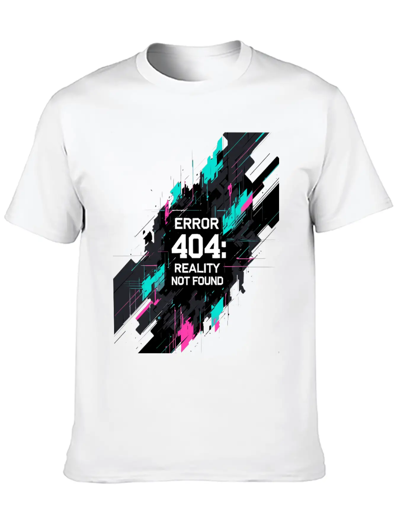Error: 404 Reality Not Found. Stylish Everyday T-Shirt – Unisex Basic Cotton Tee