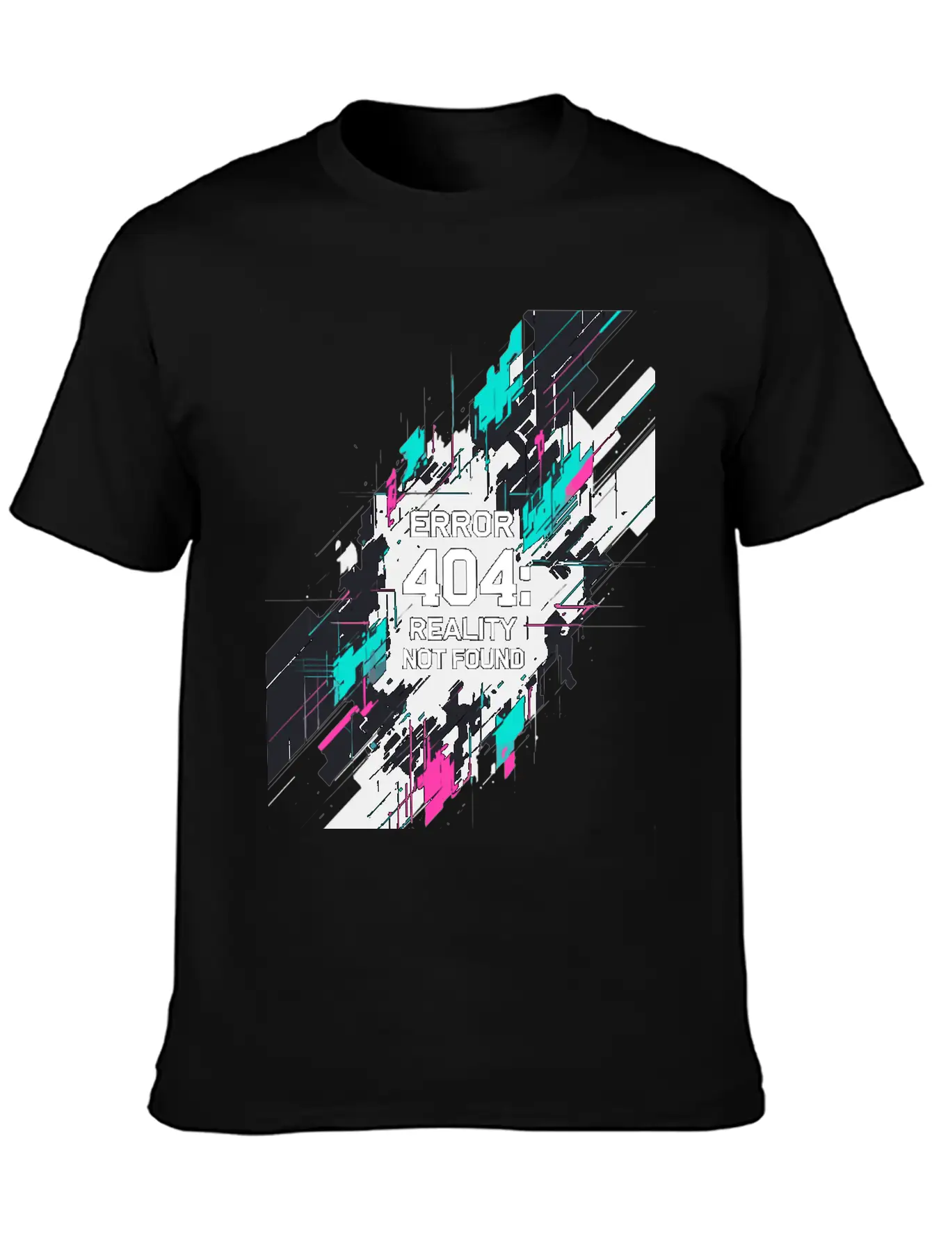 Error: 404 Reality Not Found. Stylish Everyday T-Shirt – Unisex Basic Cotton Tee