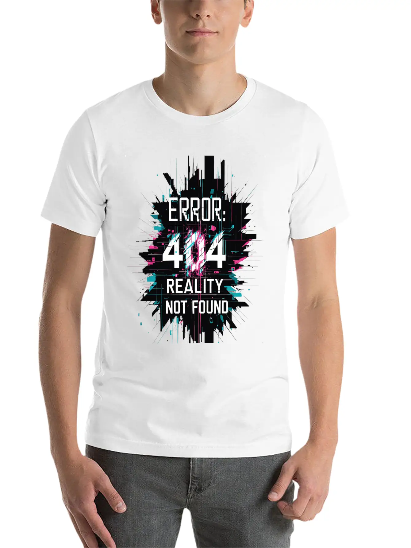 Error: 404 Reality Not Found. Unisex Short Sleeve Soft Cotton T-Shirt – Casual Everyday Wear