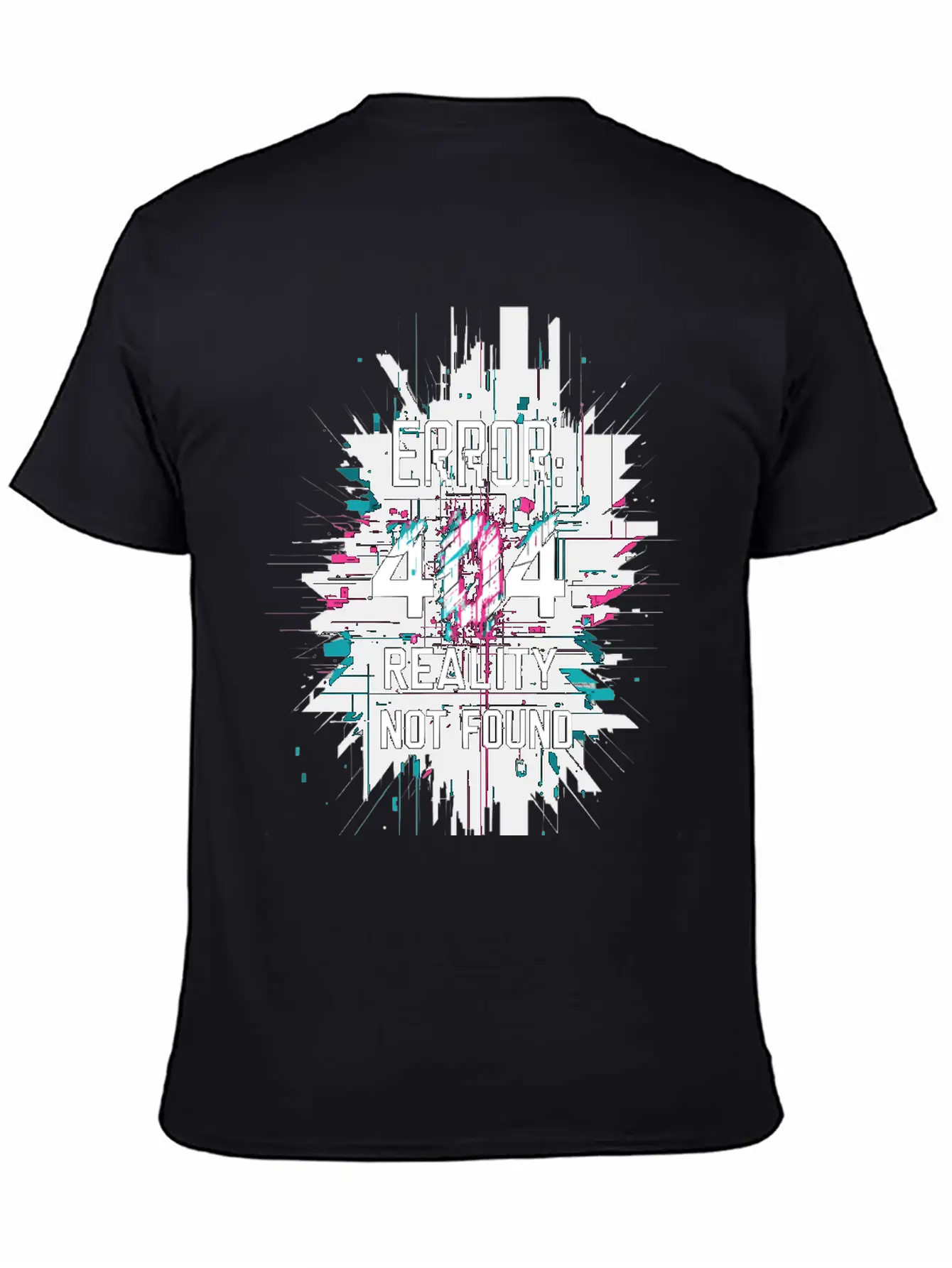 Error: 404 Reality Not Found. Unisex Short Sleeve Soft Cotton T-Shirt – Casual Everyday Wear
