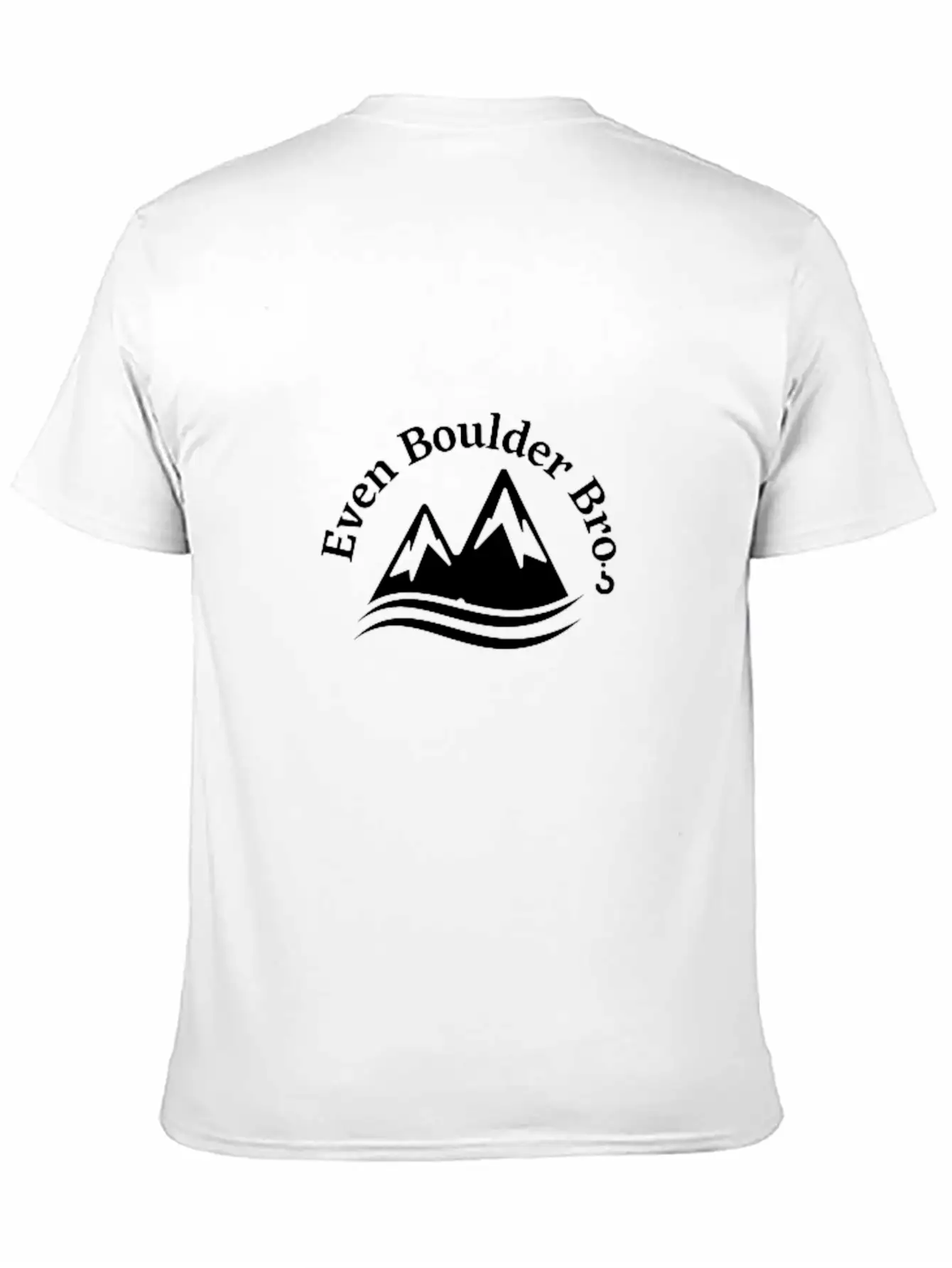 Even Boulder Bro - Climbing Lovers Unisex Casual T-Shirt – Clean Design For Daily Comfort