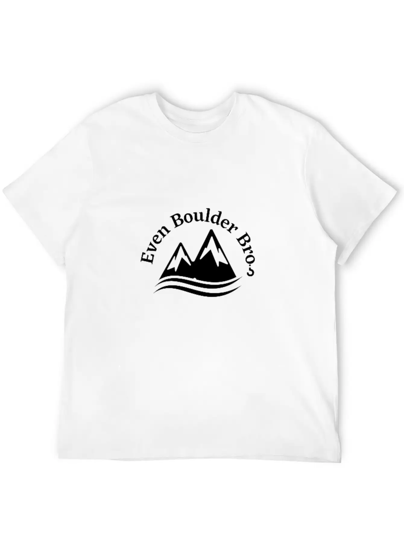 Even Boulder Bro - Climbing Lovers Unisex Casual T-Shirt – Clean Design For Daily Comfort
