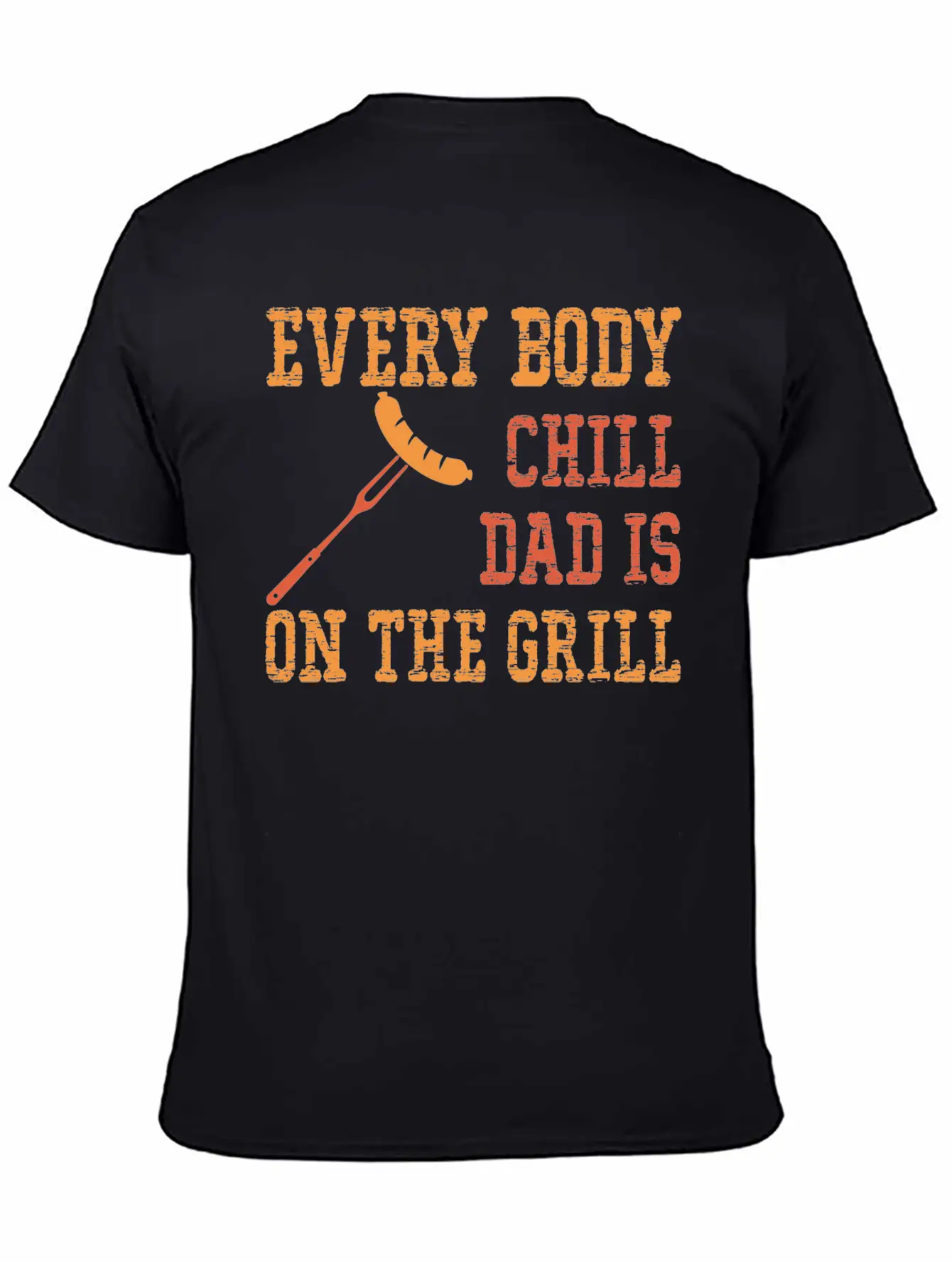 Every Body Chill Dad Is On The Grill Comfortable Minimalist Graphic Tee – Summer Style Essential