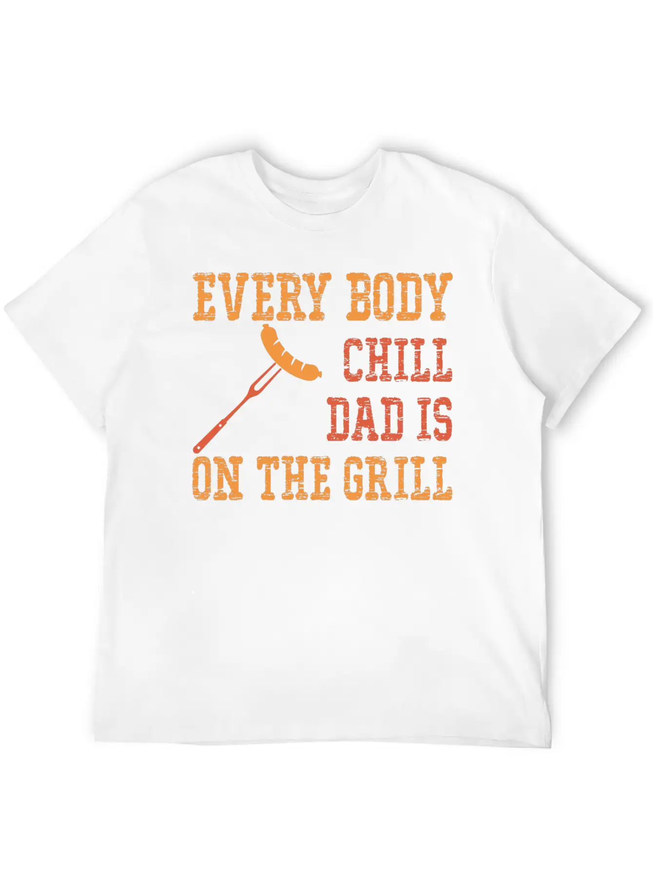 Every Body Chill Dad Is On The Grill Comfortable Minimalist Graphic Tee – Summer Style Essential