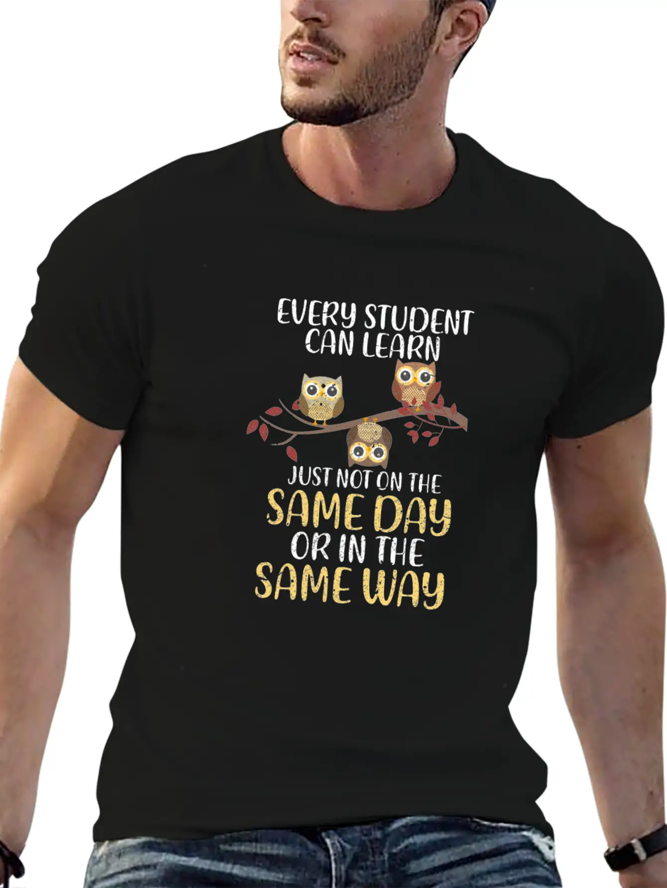 Every Student Can Learn Just Not On The Same Day Stylish Everyday T-Shirt – Unisex Basic Cotton Tee