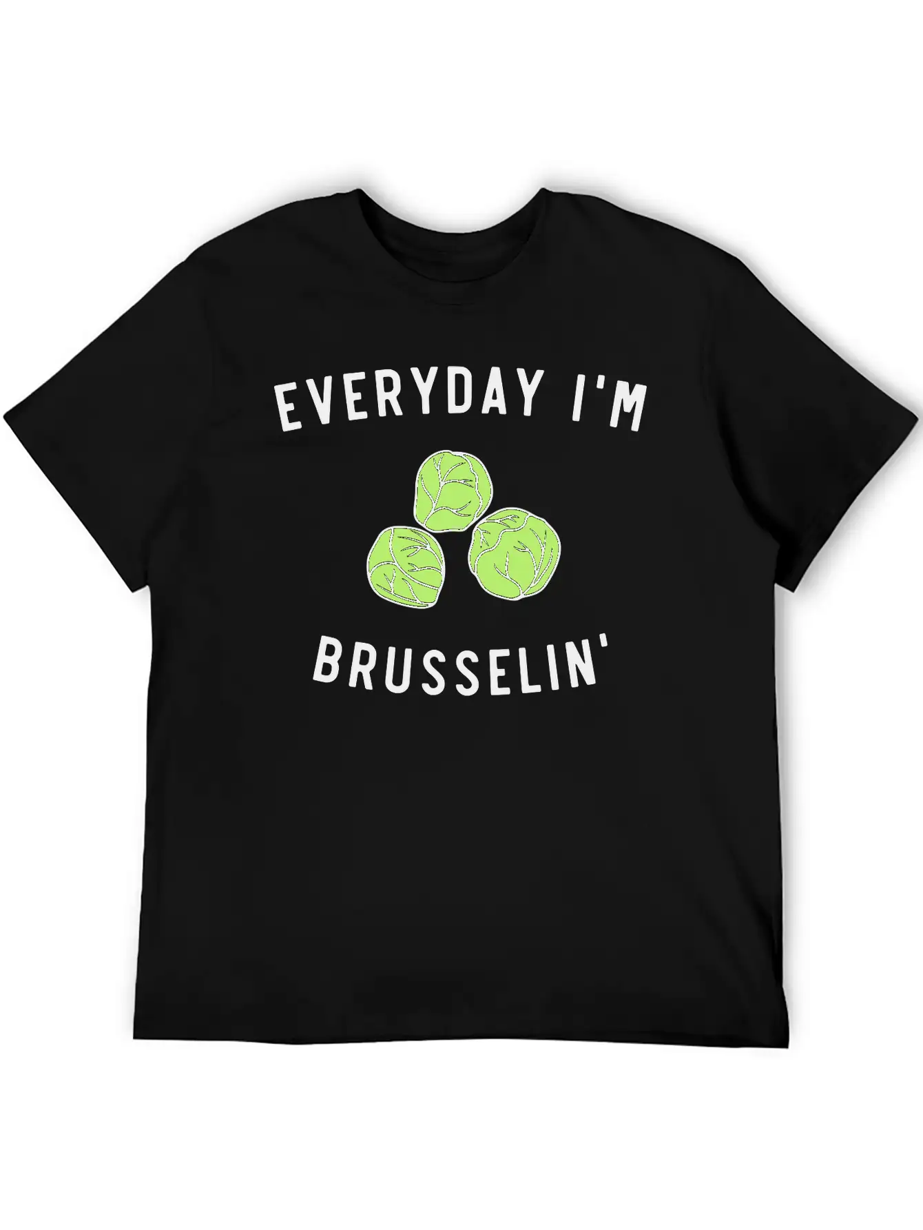 Everyday Im Brusselin Unisex Short Sleeve Soft Cotton T-Shirt – Casual Everyday Wear