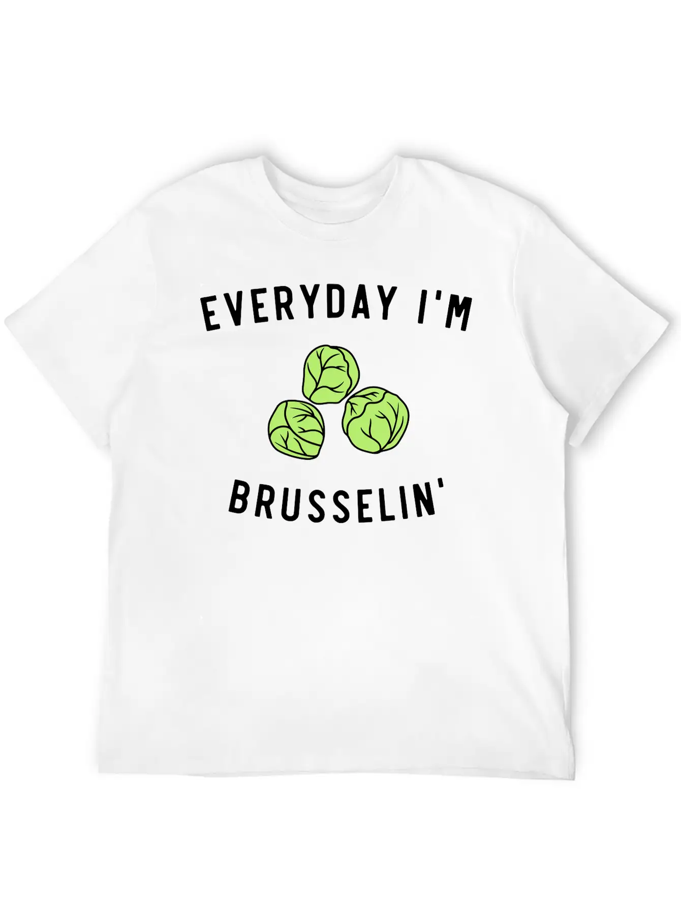 Everyday Im Brusselin Unisex Short Sleeve Soft Cotton T-Shirt – Casual Everyday Wear
