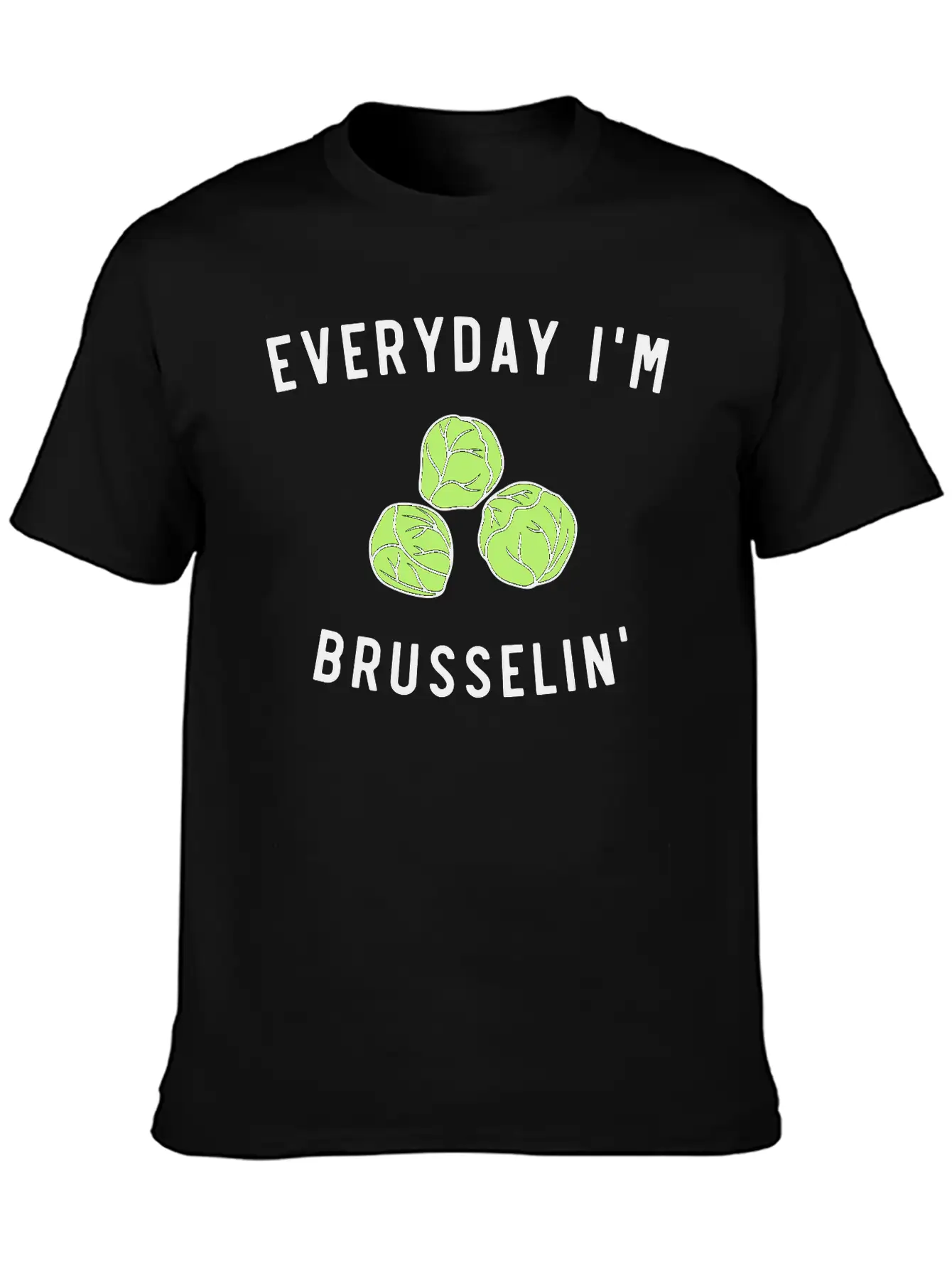 Everyday Im Brusselin Unisex Short Sleeve Soft Cotton T-Shirt – Casual Everyday Wear