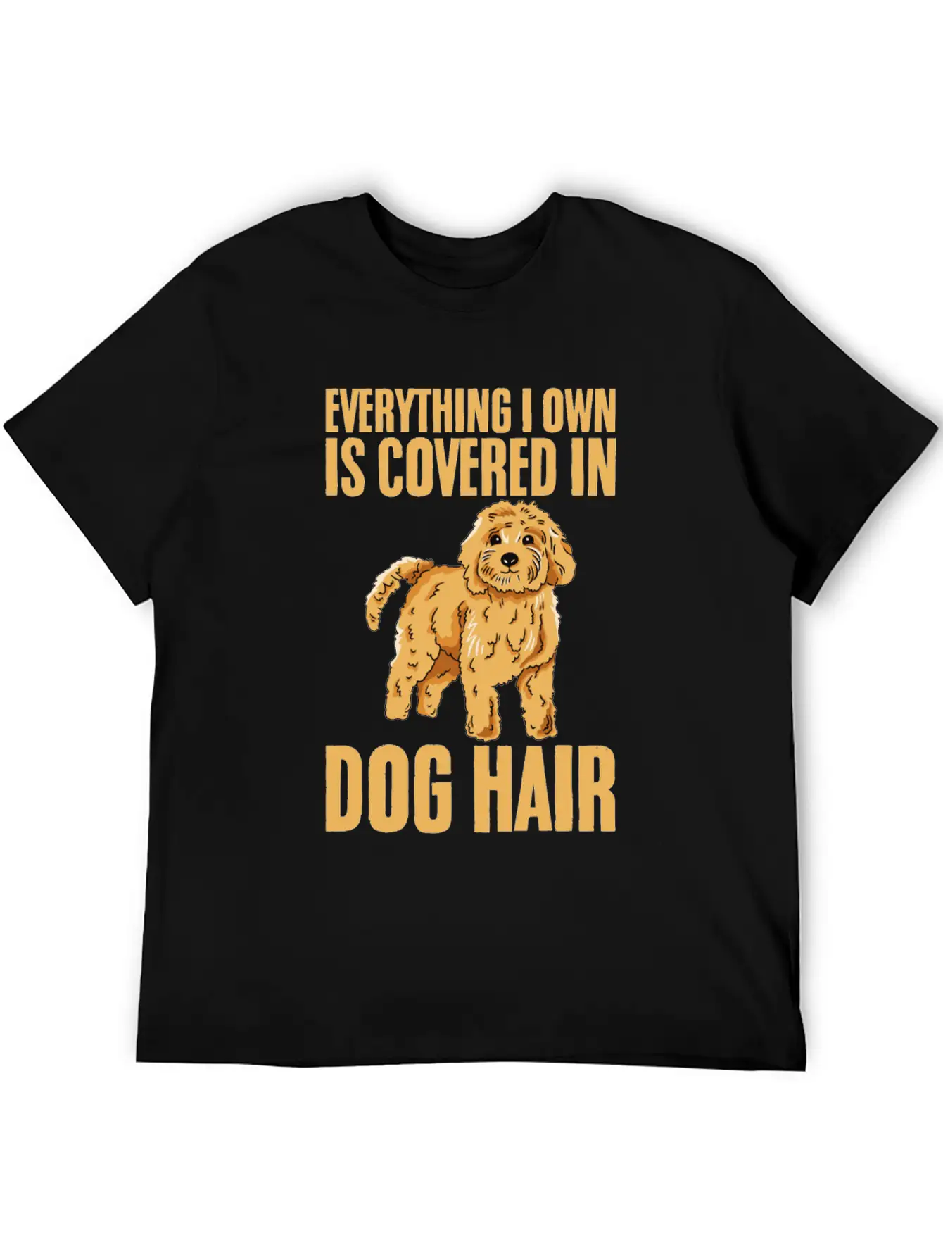 Everything I Own Is Covered In Dog Hair 4 Timeless Short Sleeve Tee – Comfy And Minimalist Design