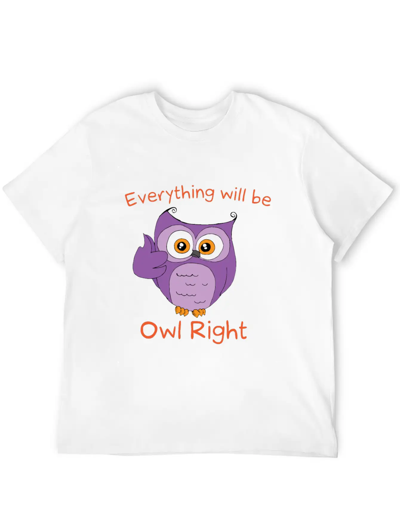Everything Will Be Owl Right - Owl Motif Gift Idea Timeless Short Sleeve Tee – Comfy And Minimalist Design