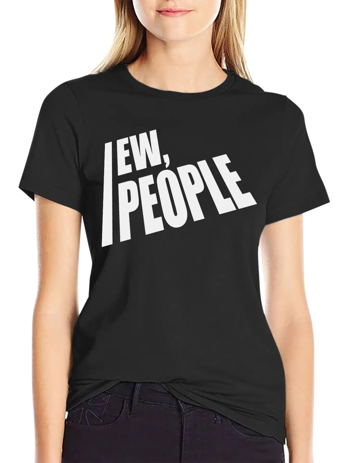 Ew People Funny Quote Unisex Casual T-Shirt – Clean Design For Daily Comfort