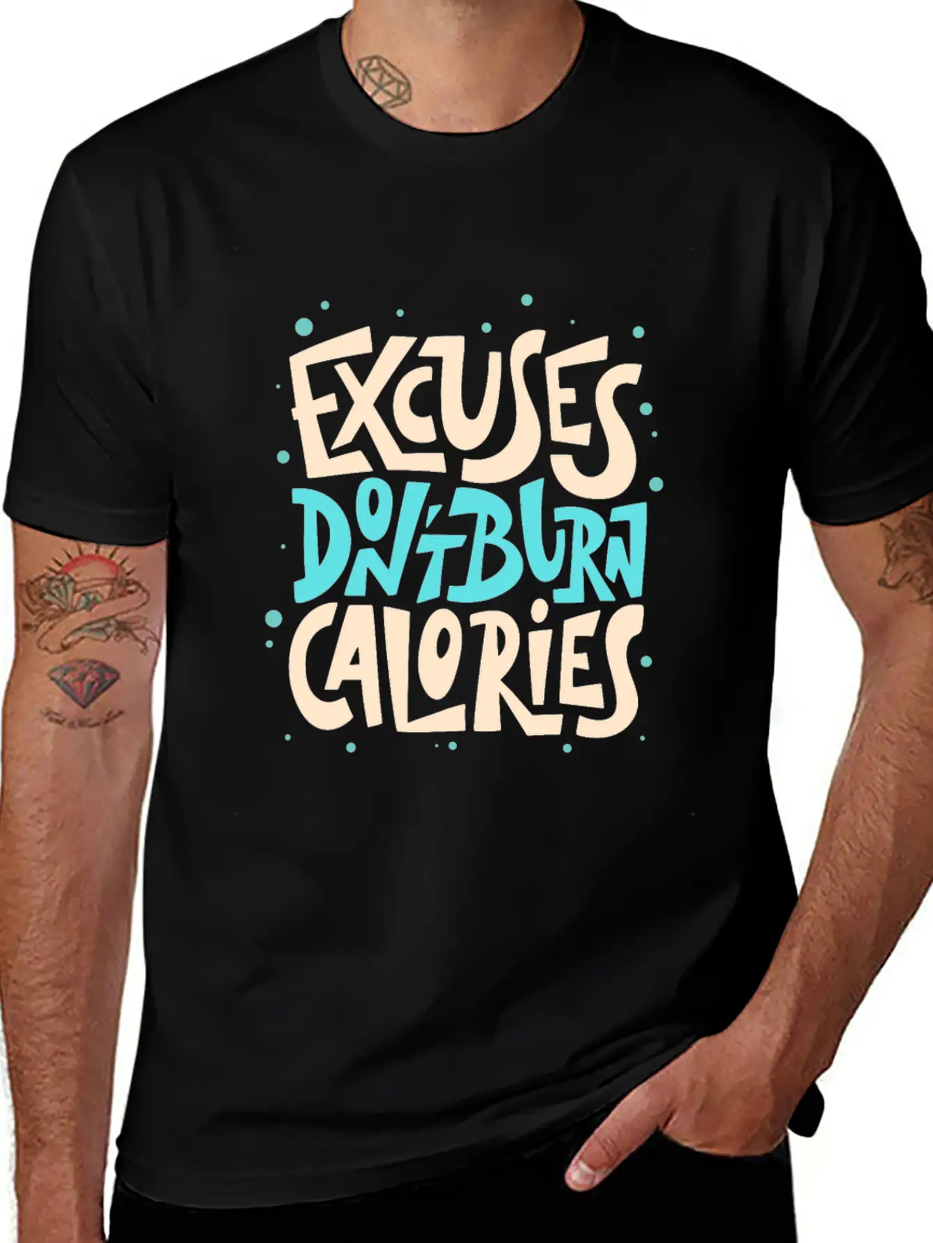 Excuses Don't Burn Calories Fitness Motivation Unisex Short Sleeve Soft Cotton T-Shirt – Casual Everyday Wear
