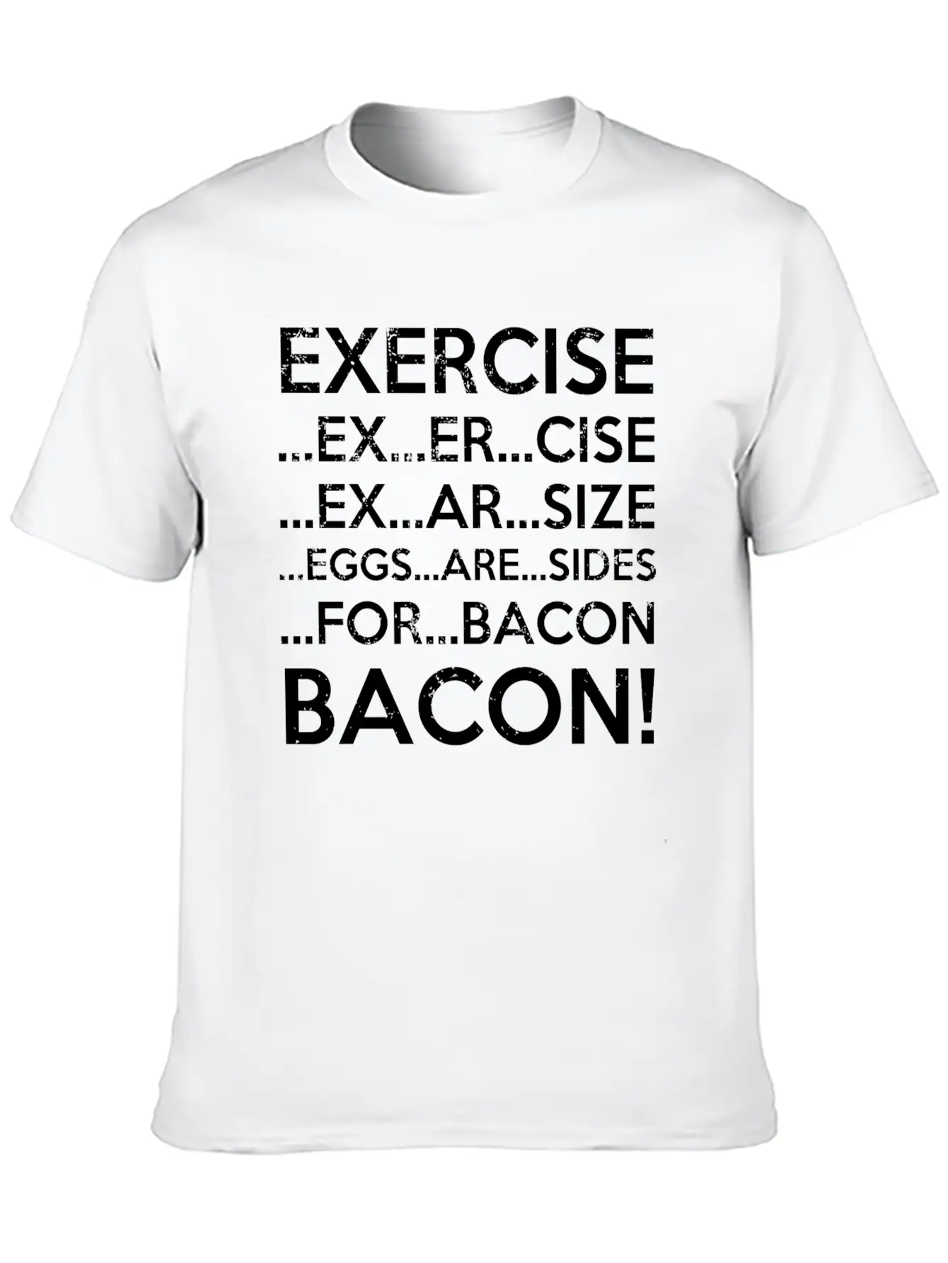 Exercise Bacon Stylish Everyday T-Shirt – Unisex Basic Cotton Tee