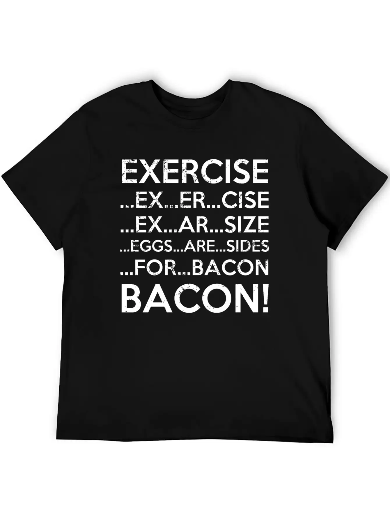 Exercise Bacon Stylish Everyday T-Shirt – Unisex Basic Cotton Tee