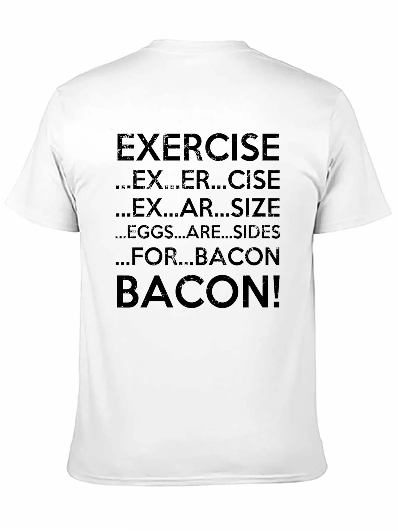 Exercise Bacon Stylish Everyday T-Shirt – Unisex Basic Cotton Tee
