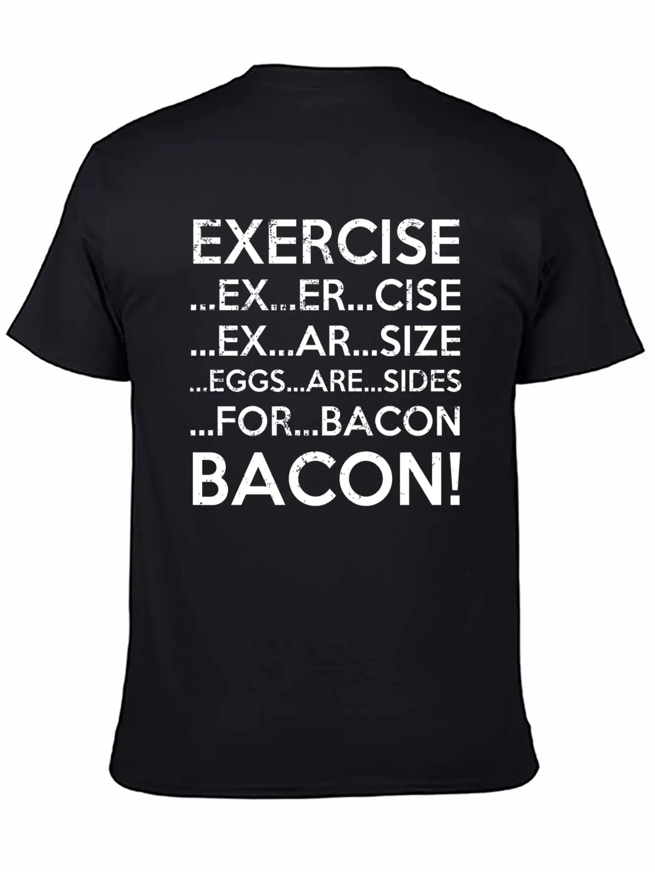Exercise Bacon Stylish Everyday T-Shirt – Unisex Basic Cotton Tee