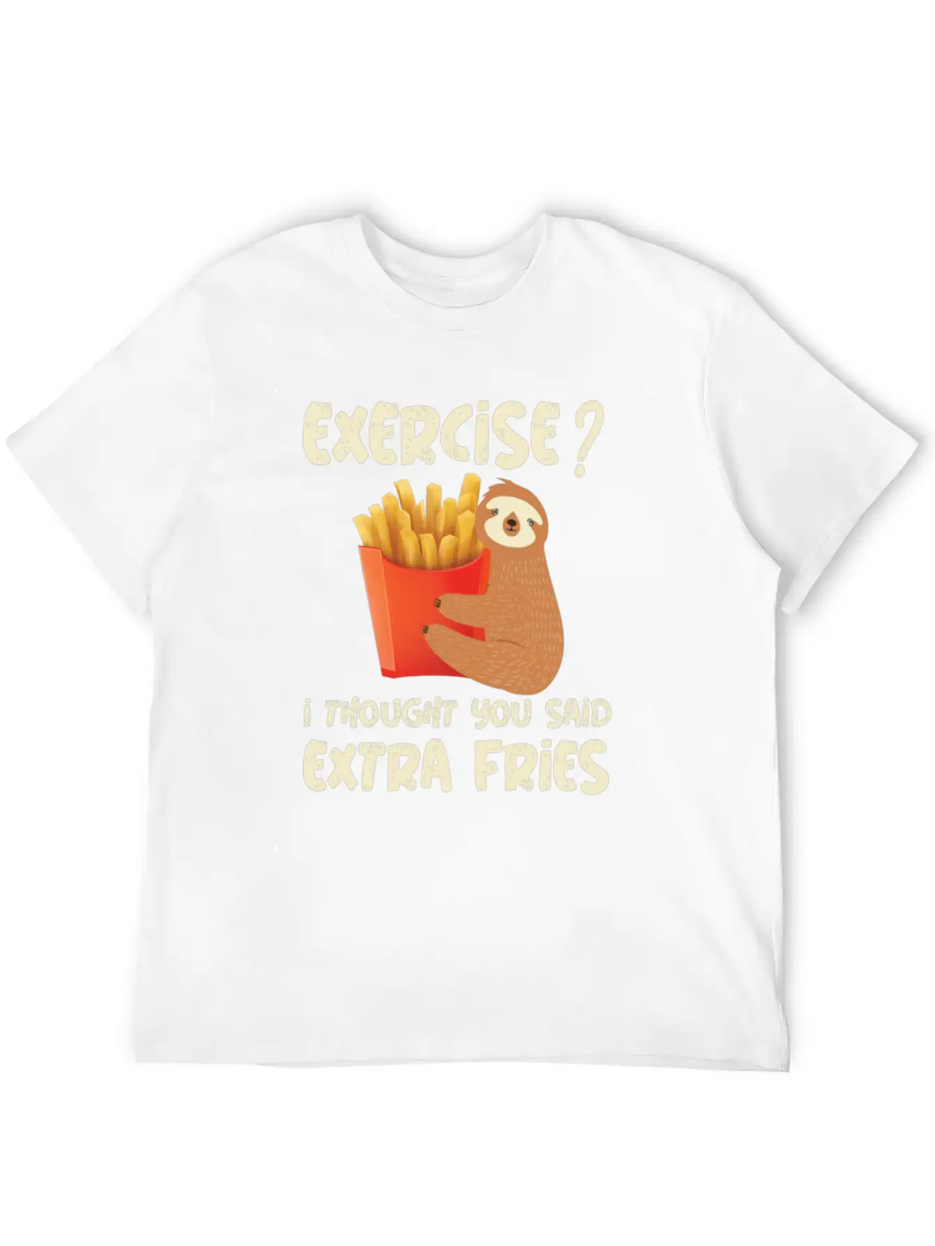 Exercise I Thought Extra Fries Sloth Stylish Everyday T-Shirt – Unisex Basic Cotton Tee