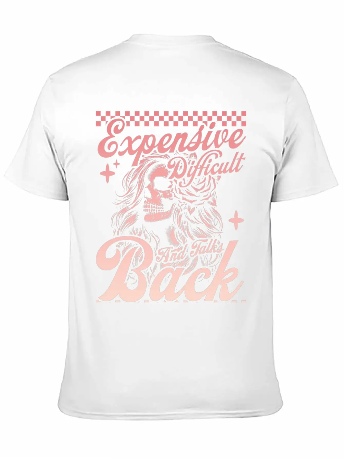 Expensive Difficult And Talks Back Mom Skeleton Stylish Everyday T-Shirt – Unisex Basic Cotton Tee