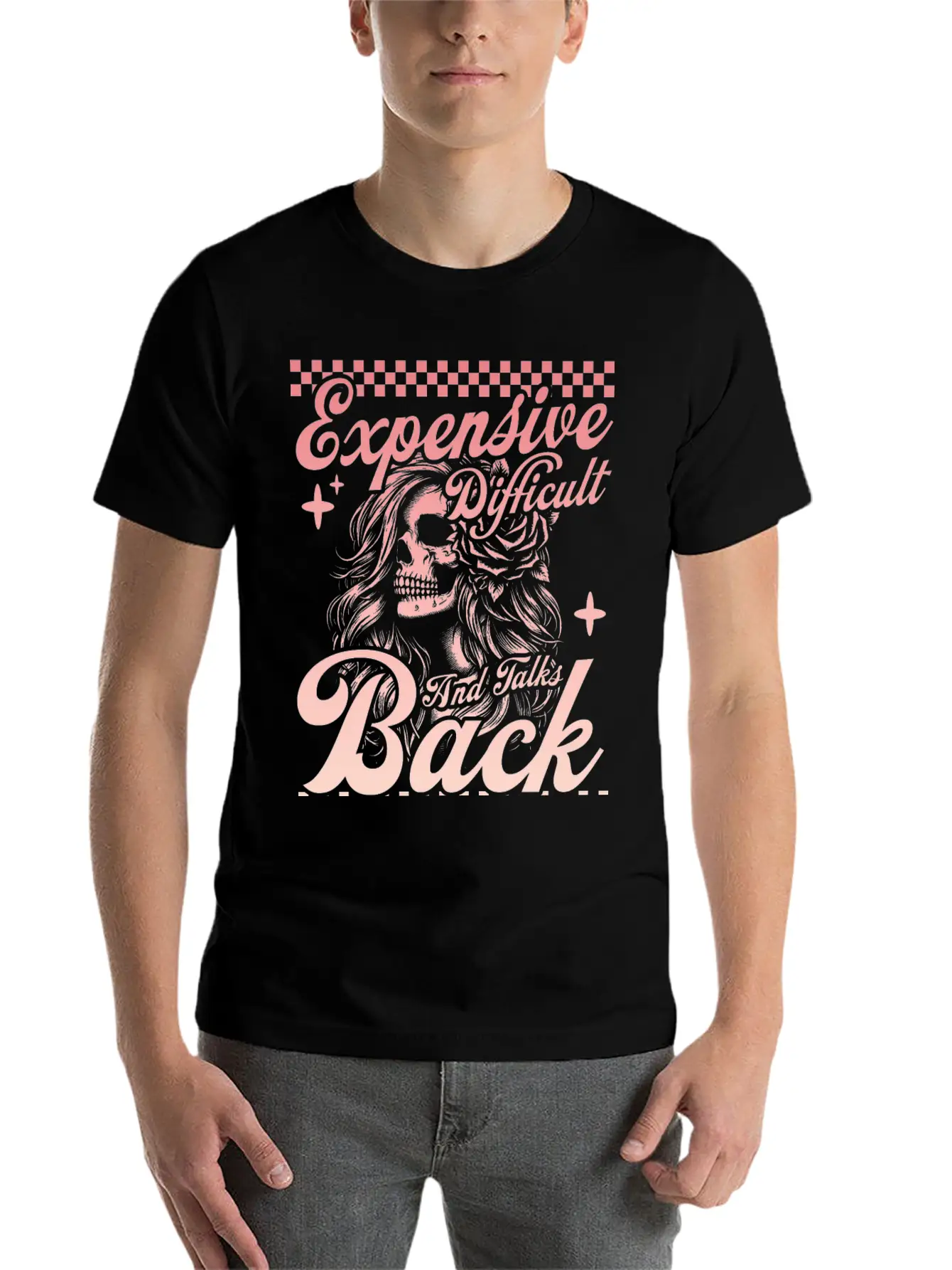 Expensive Difficult And Talks Back Mom Skeleton Stylish Everyday T-Shirt – Unisex Basic Cotton Tee