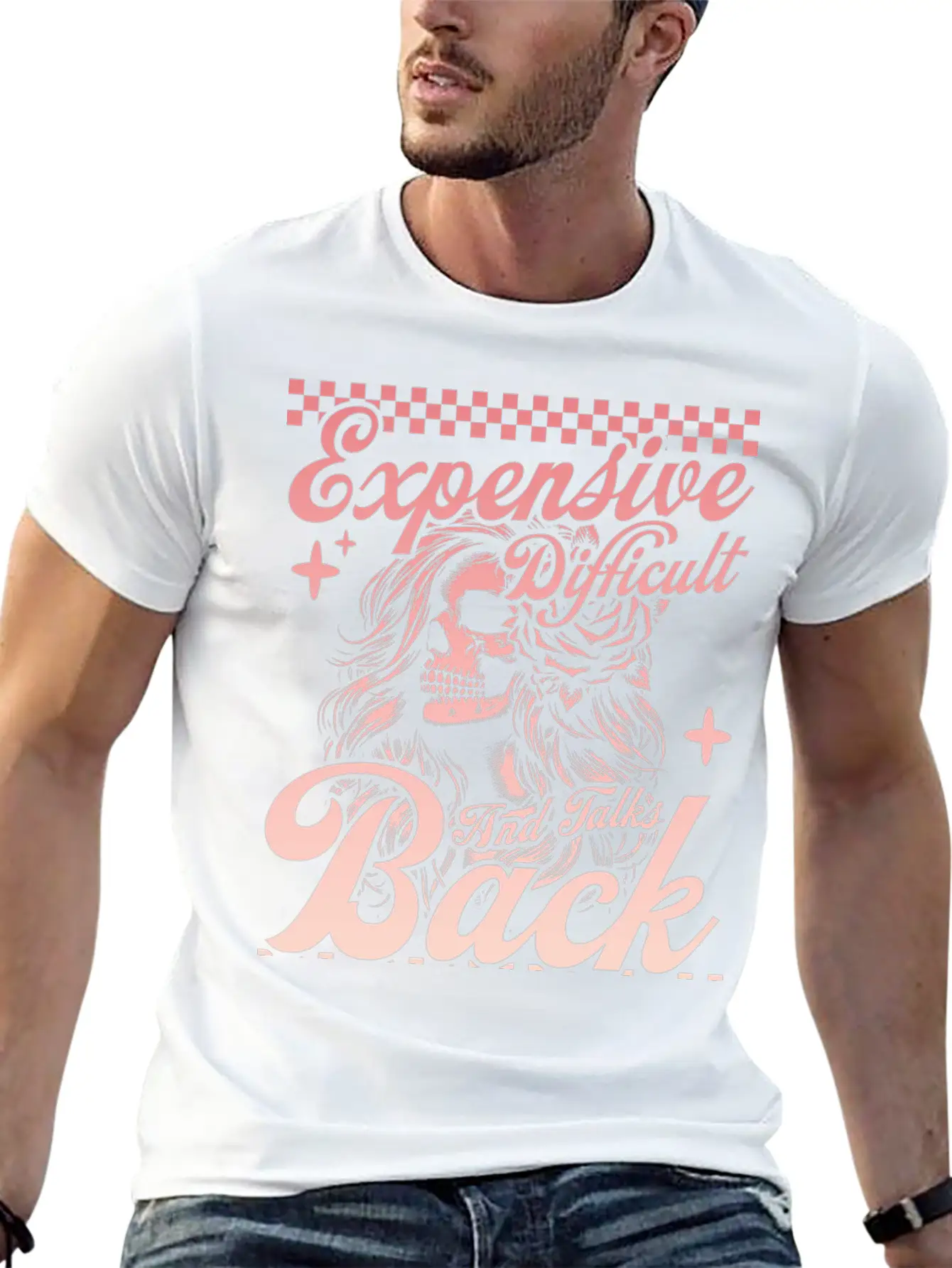 Expensive Difficult And Talks Back Mom Skeleton Stylish Everyday T-Shirt – Unisex Basic Cotton Tee