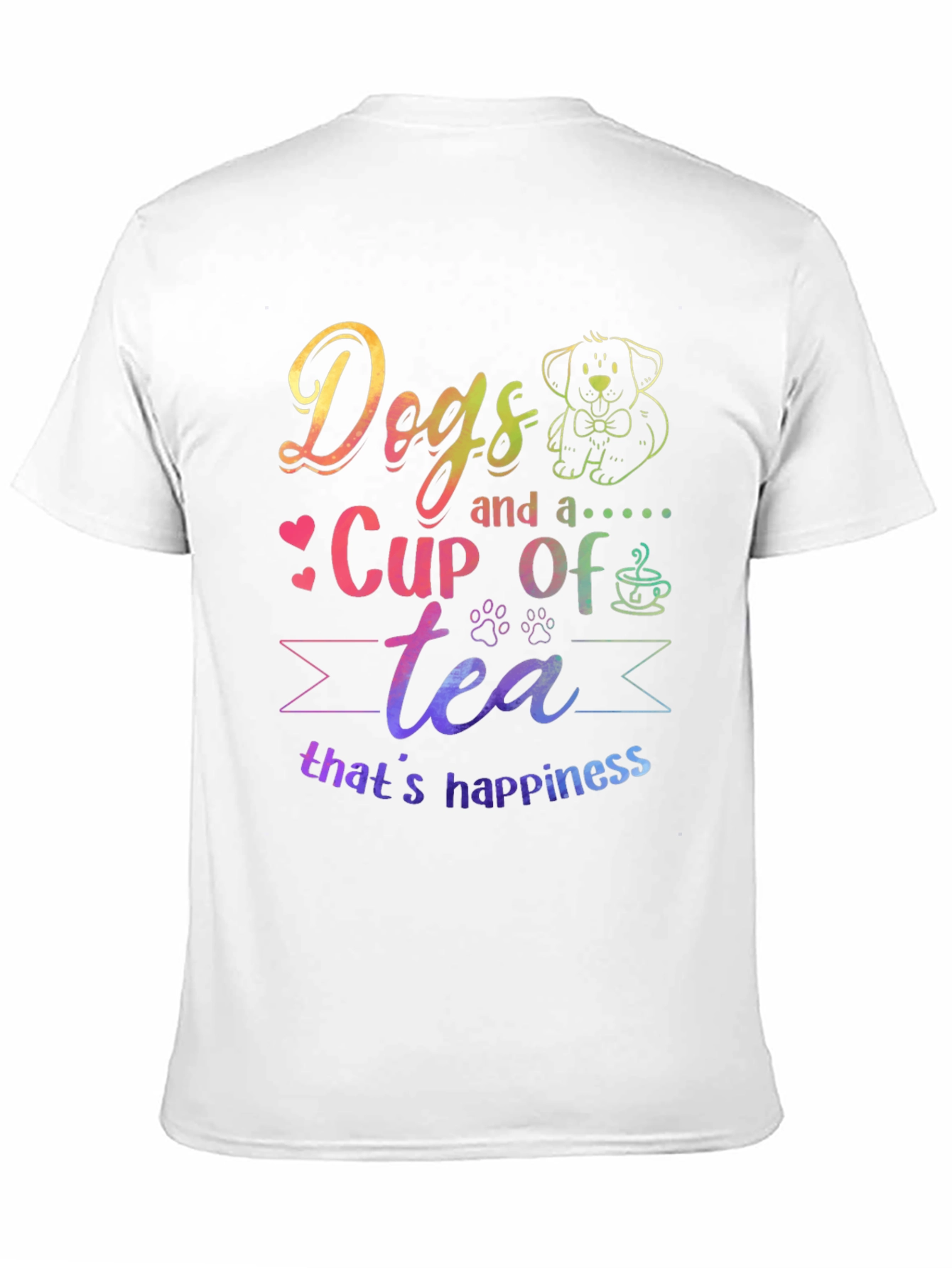 Dogs and a Cup of Tea Happiness T-Shirt