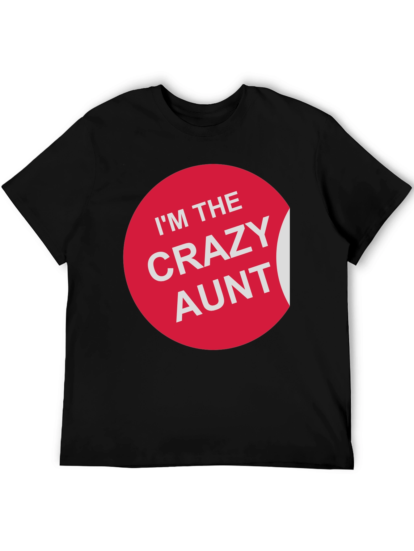 Im the Crazy Aunt Graphic Tee