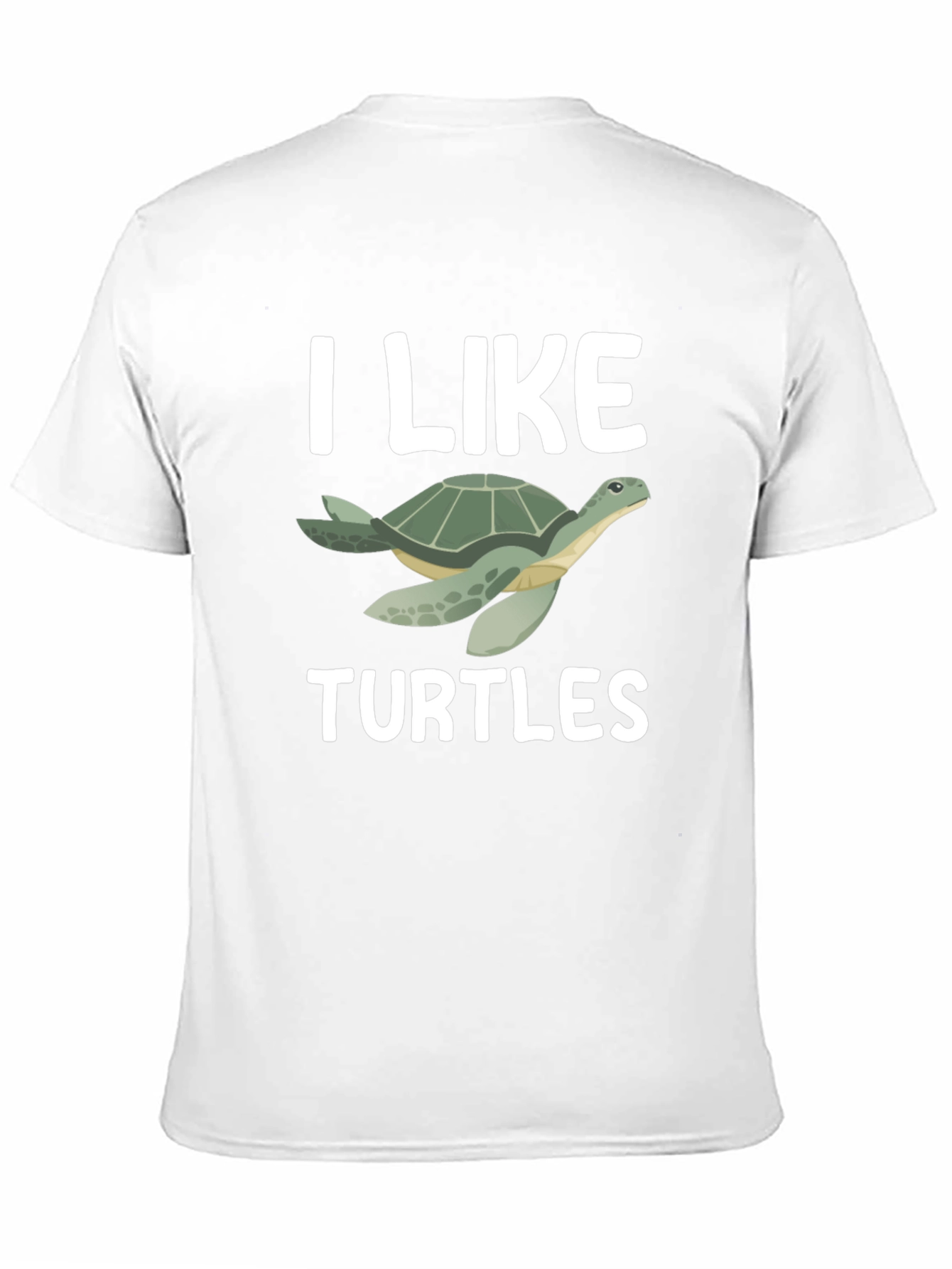 I Like Turtles Graphic T-Shirt