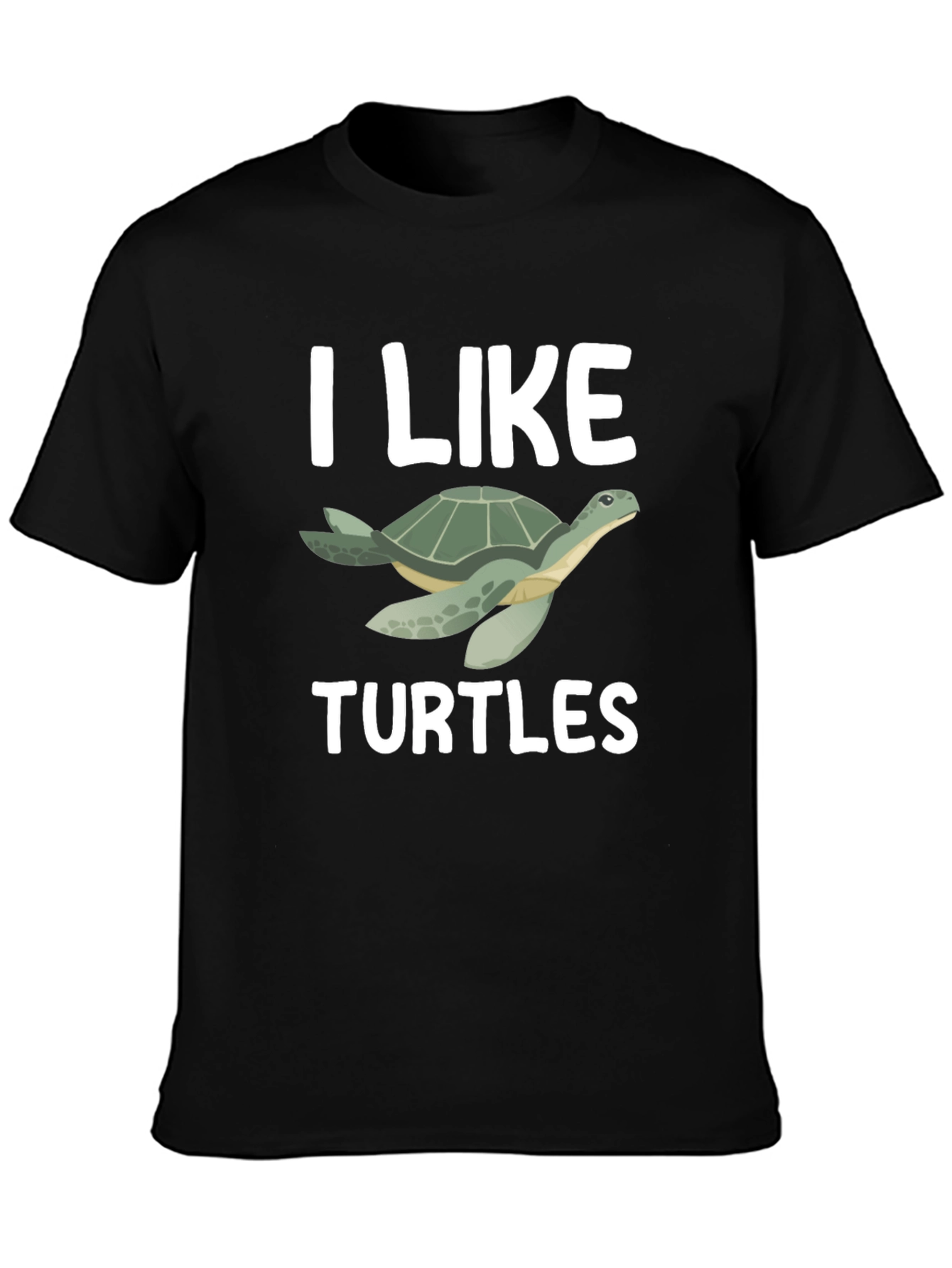 I Like Turtles Graphic T-Shirt
