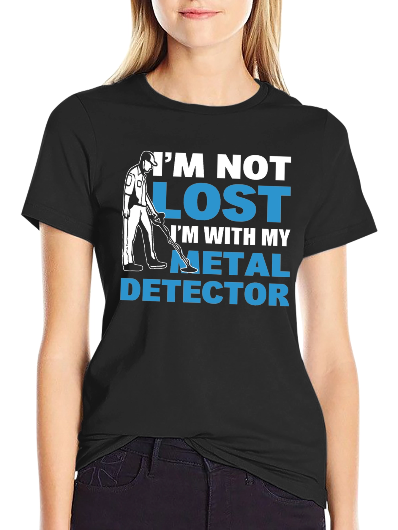 Im Not Lost Metal Detector T-Shirt