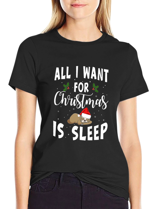 All I Want For Christmas Sleep Sloth T-Shirt