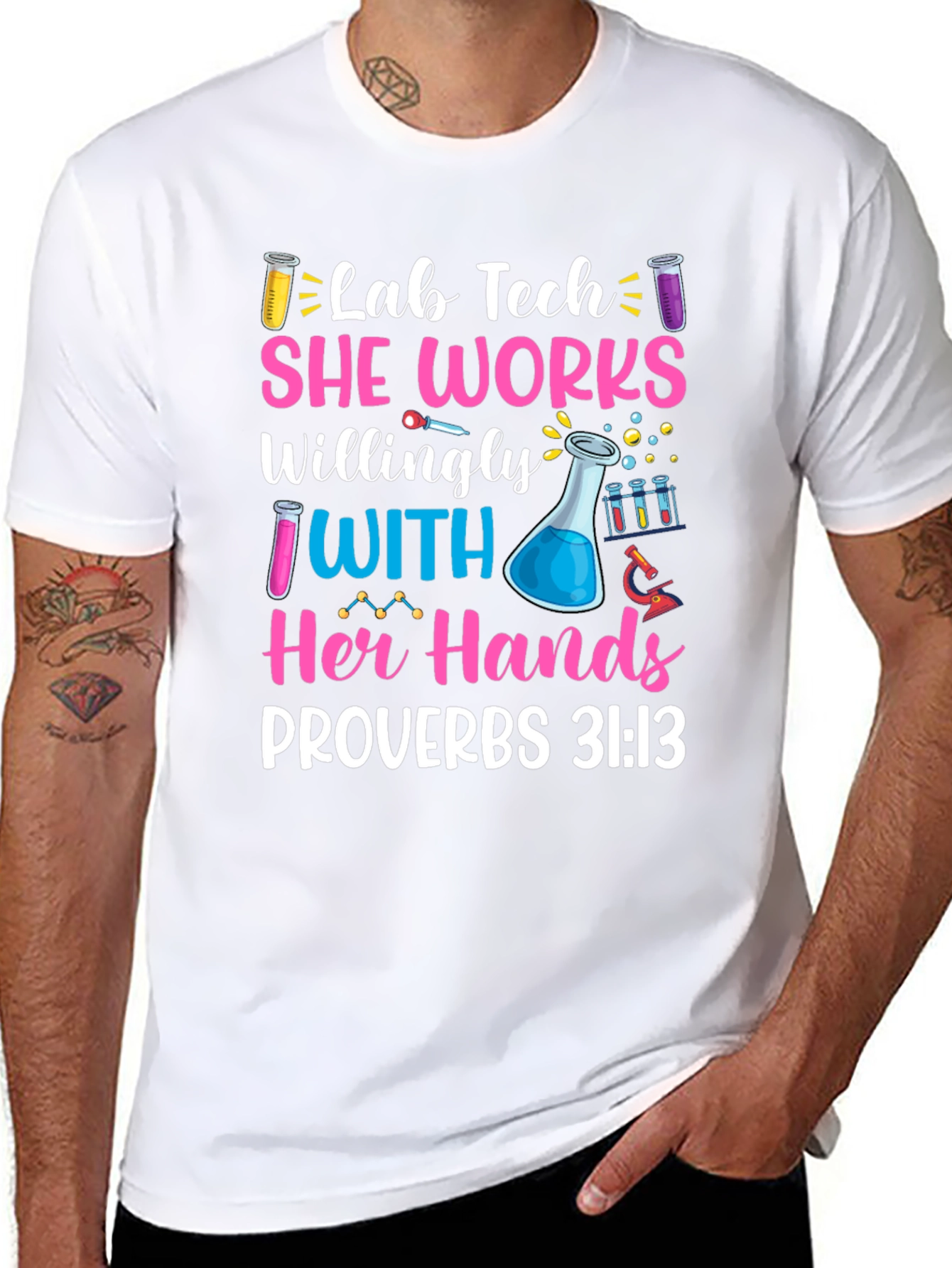 Lab Tech She Works Willingly T-Shirt Proverbs 31:13