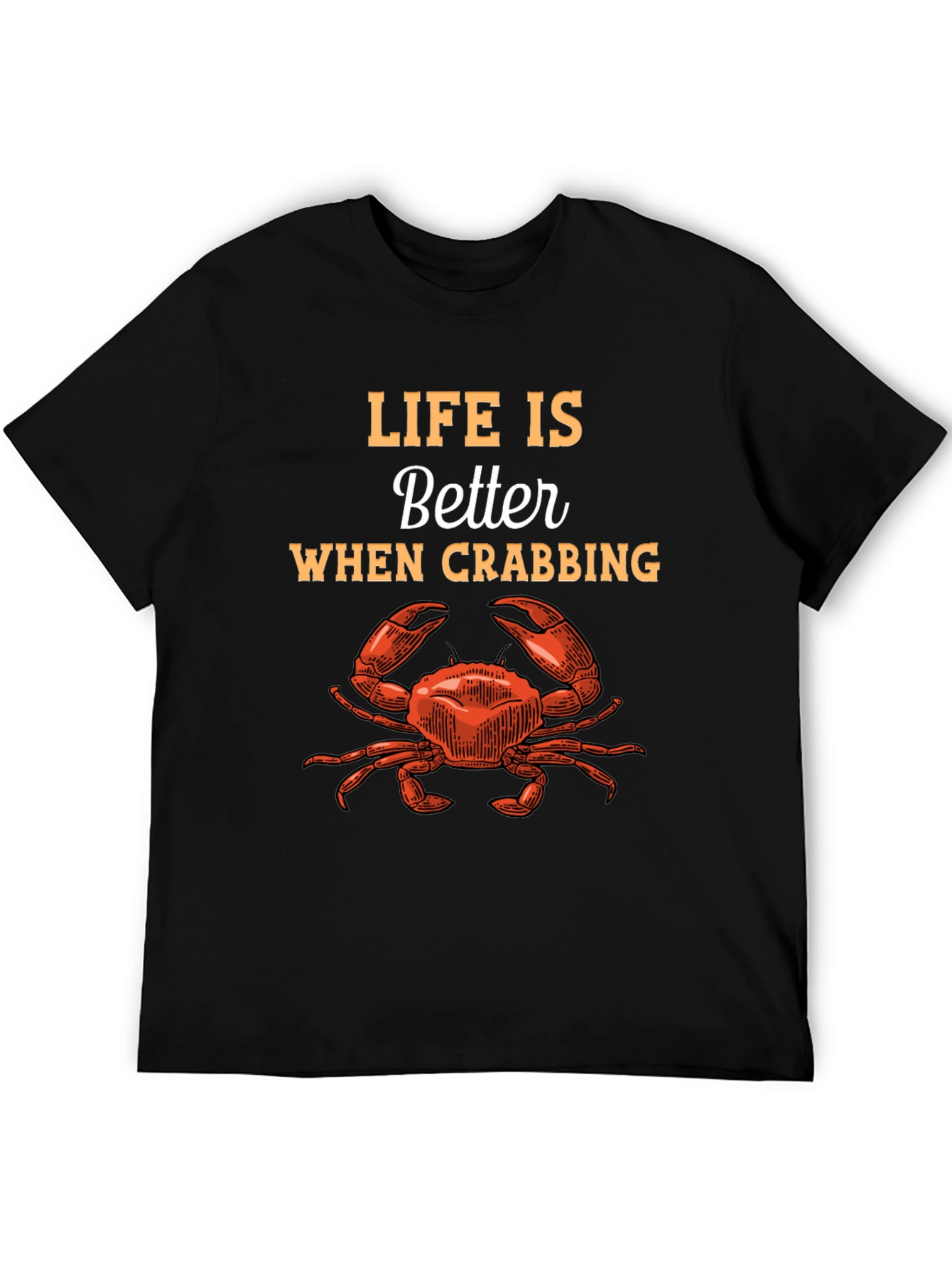 Life is Better When Crabbing Graphic Tee