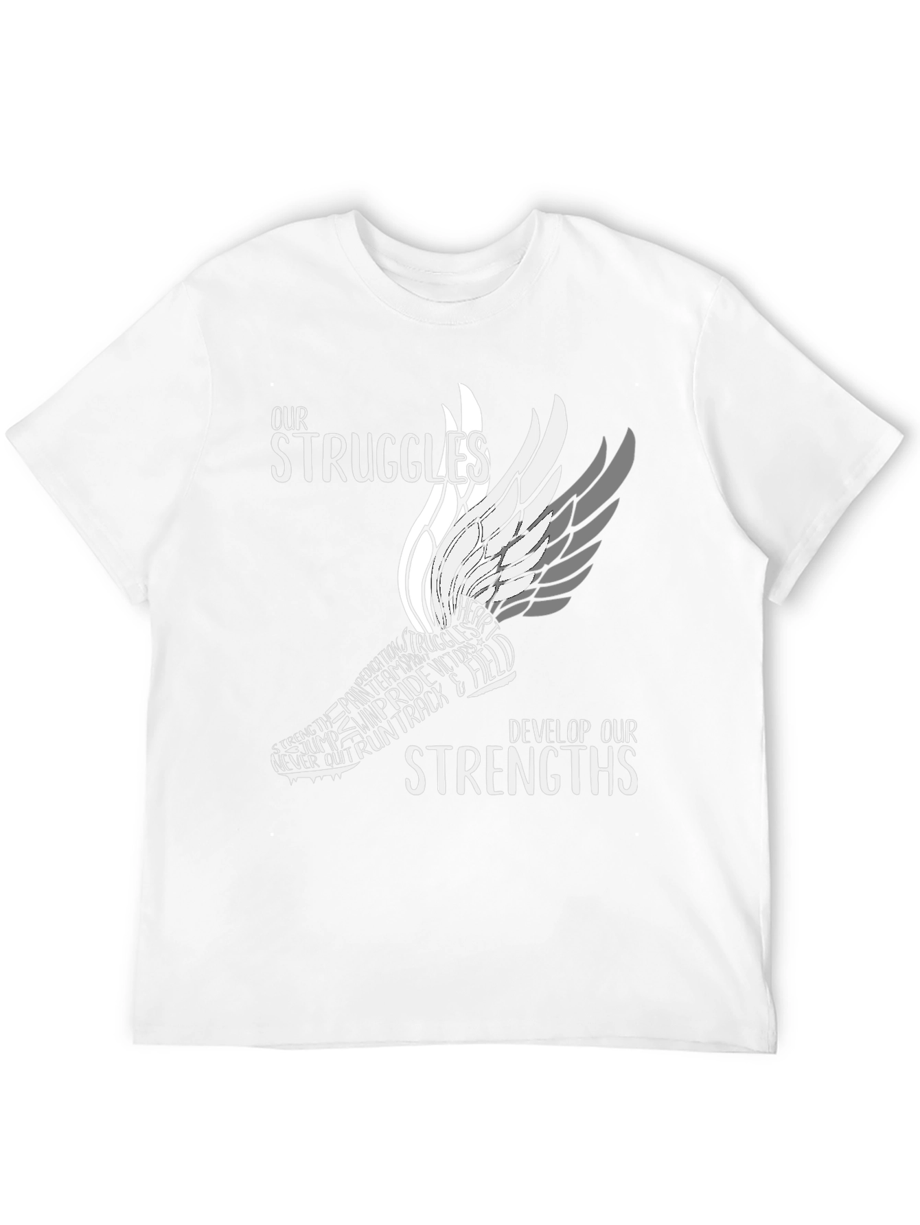 Our Struggles Develop Our Strengths T-Shirt