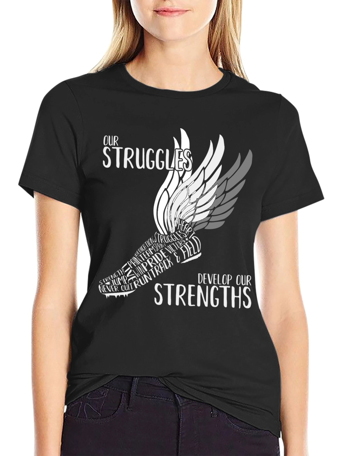 Our Struggles Develop Our Strengths T-Shirt