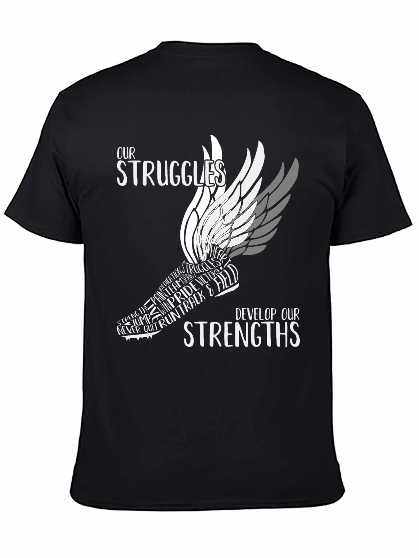 Our Struggles Develop Our Strengths T-Shirt