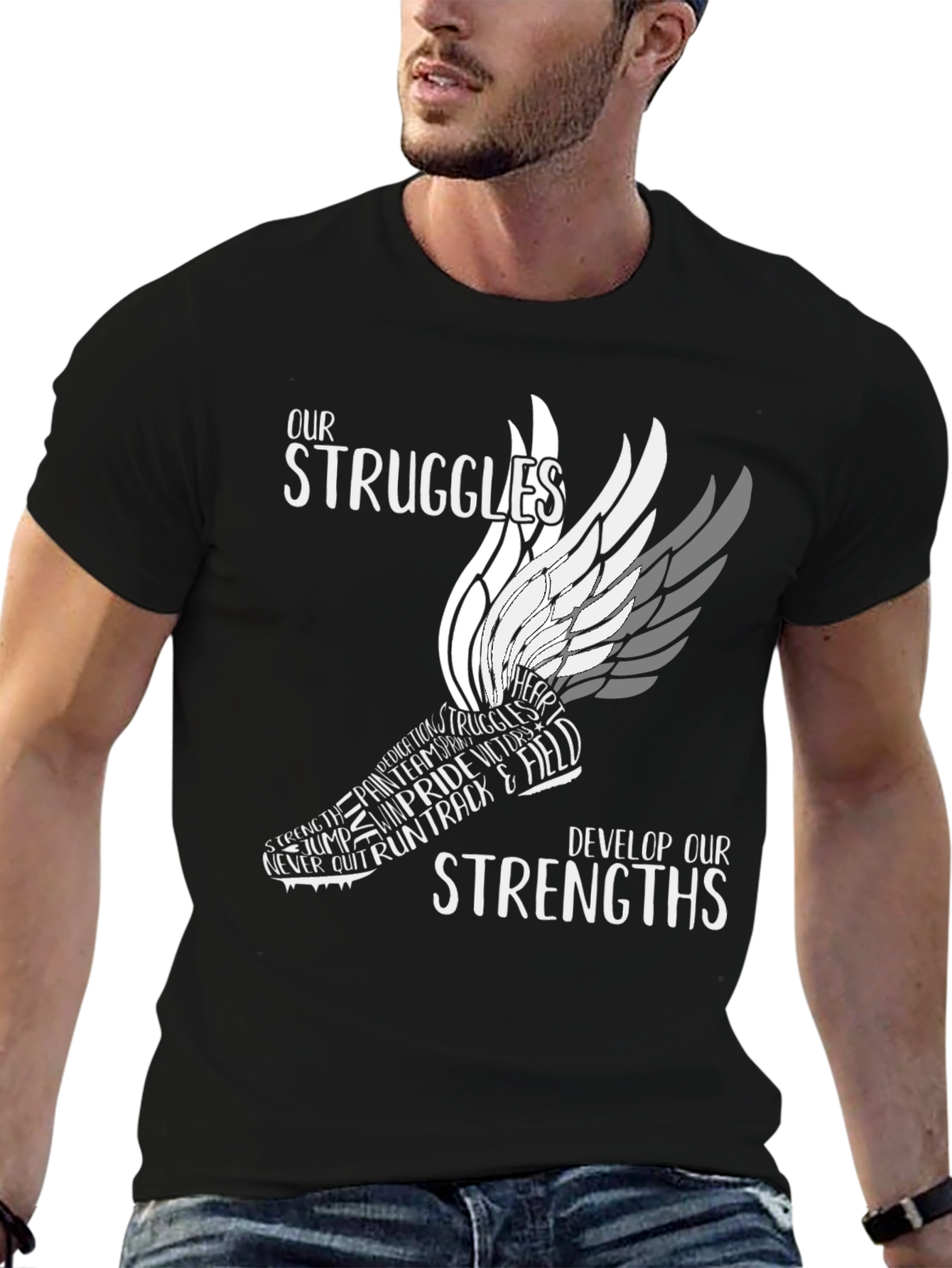Our Struggles Develop Our Strengths T-Shirt