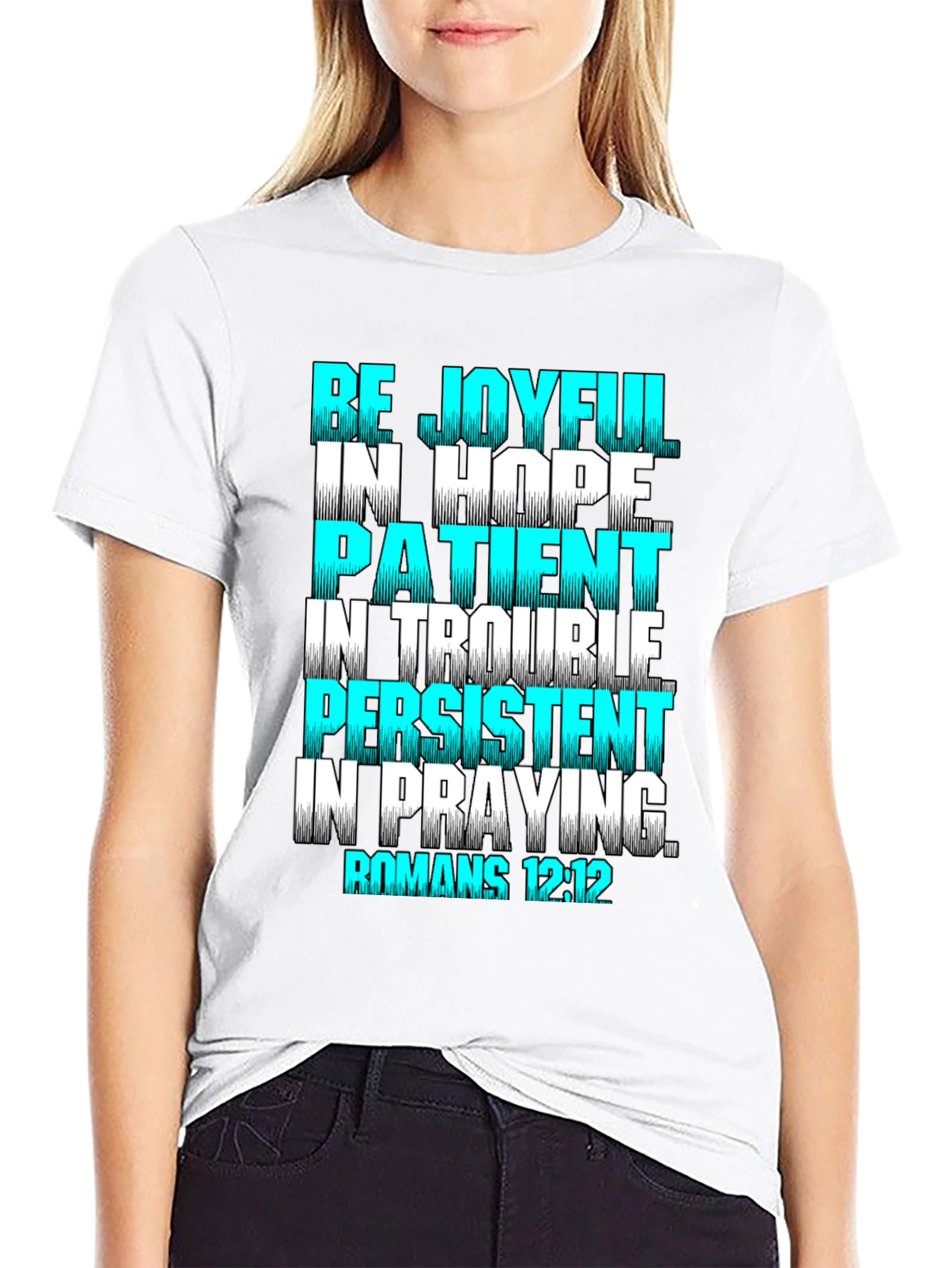 Be Joyful Romans 12:12 Christian T-Shirt
