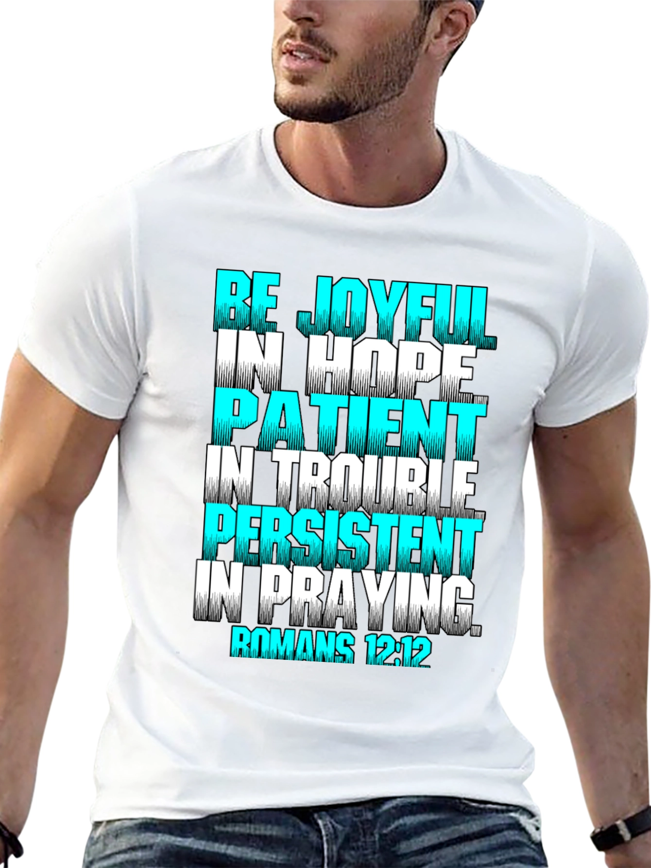 Be Joyful Romans 12:12 Christian T-Shirt