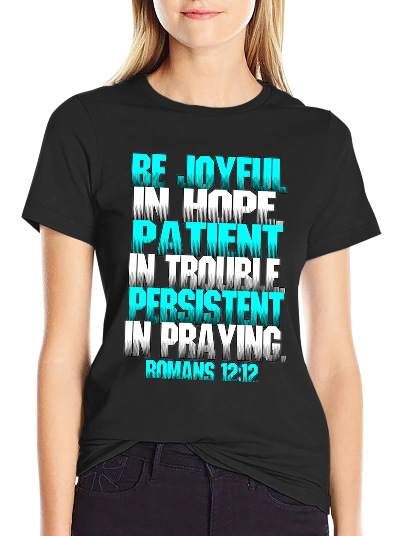 Be Joyful Romans 12:12 Christian T-Shirt