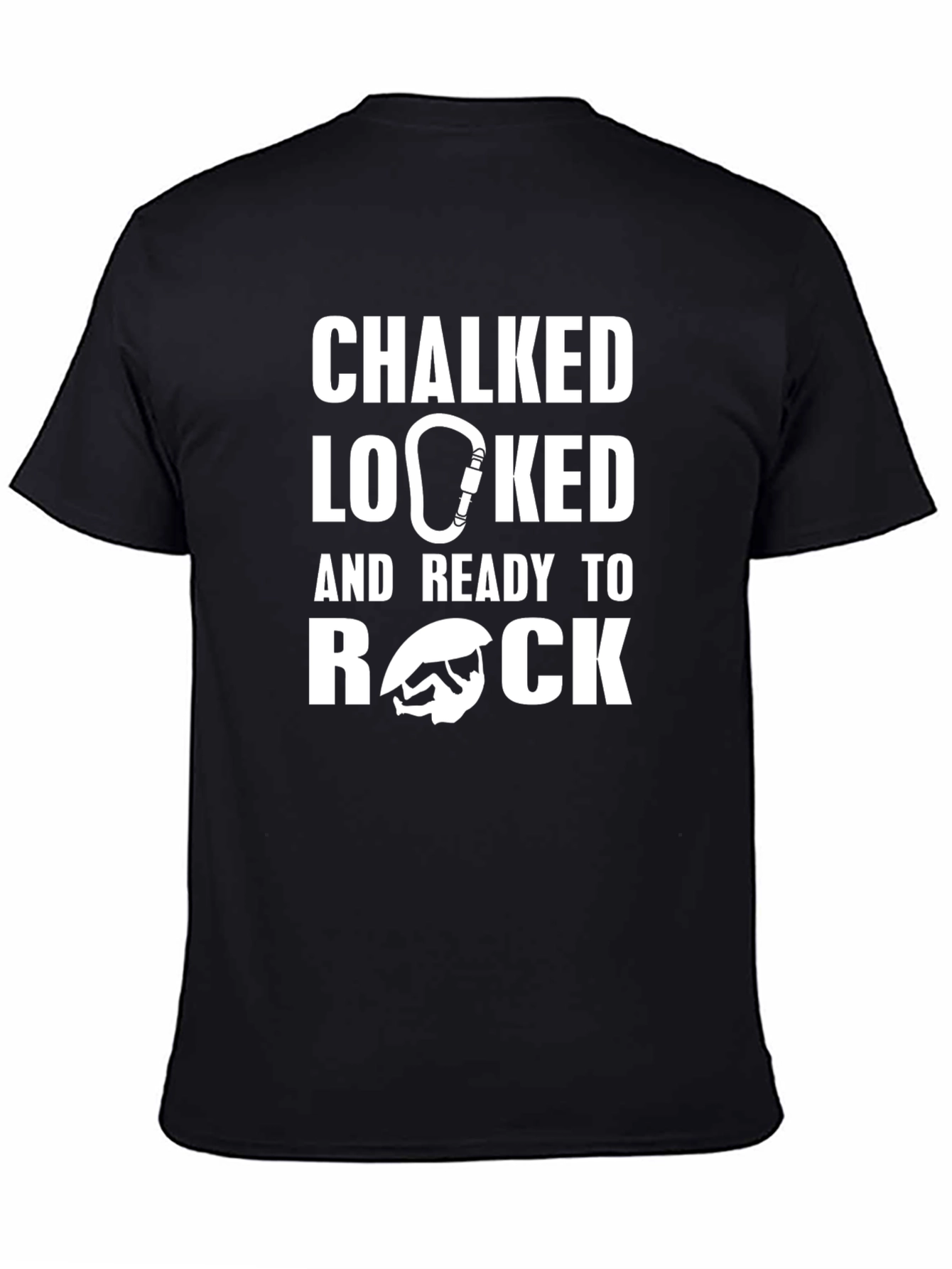 Chalked Locked and Ready to Rock T-Shirt