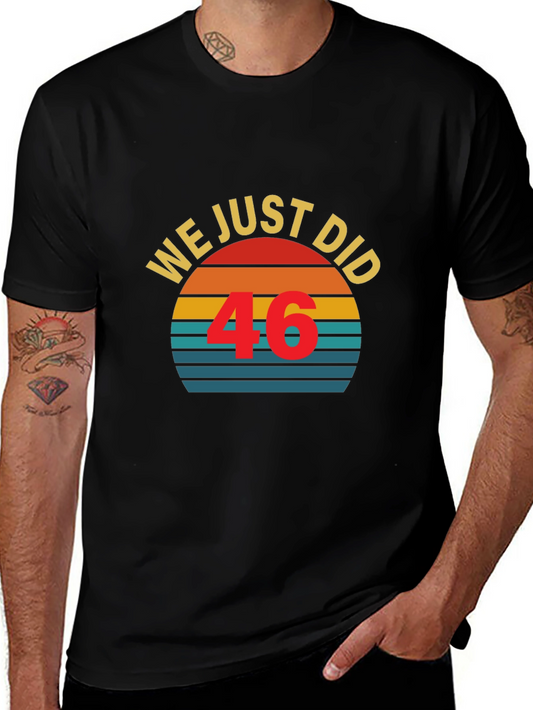 We Just Did 46 T-Shirt Vintage Sunset