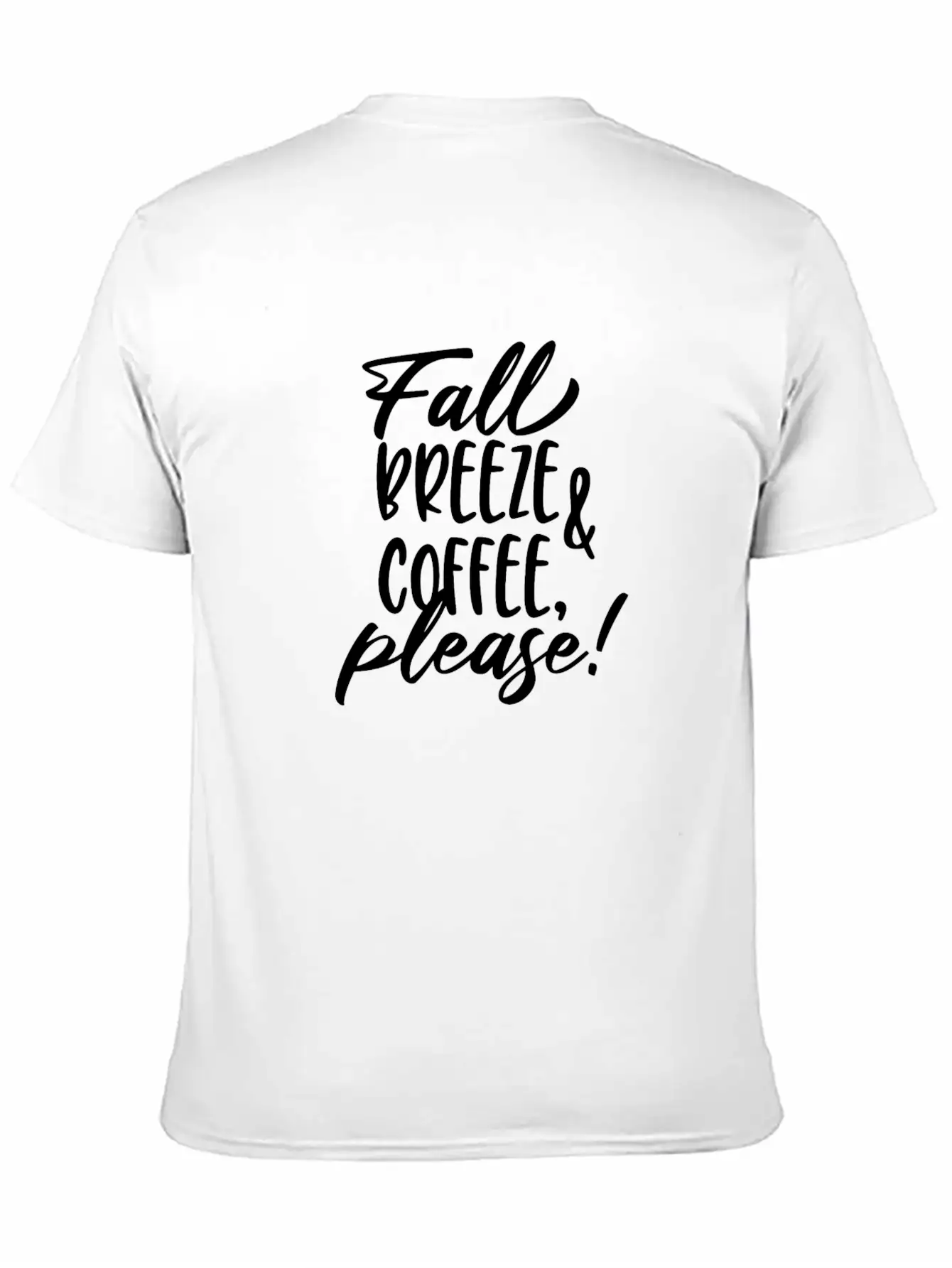 Fall Breeze And Coffee Please Typography Essential Unisex Summer Tee – Soft Cotton Casual Fit