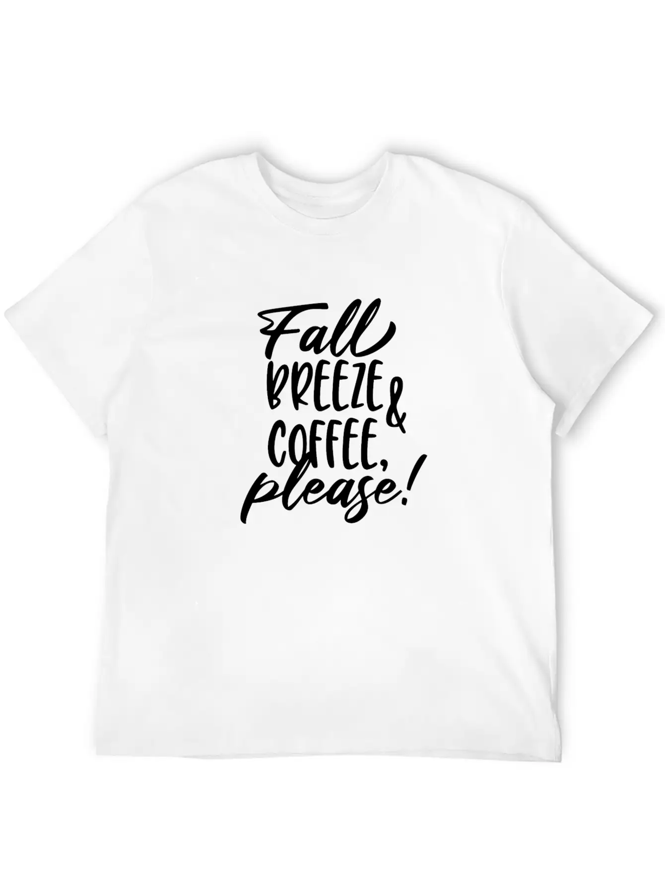 Fall Breeze And Coffee Please Typography Essential Unisex Summer Tee – Soft Cotton Casual Fit